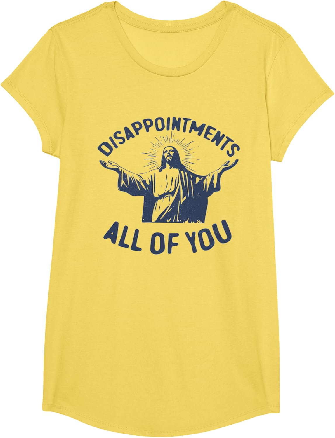 Disappointments All of You Jesus Meme Humor Easter Religious T-Shirt - Girls Lemon Yellow