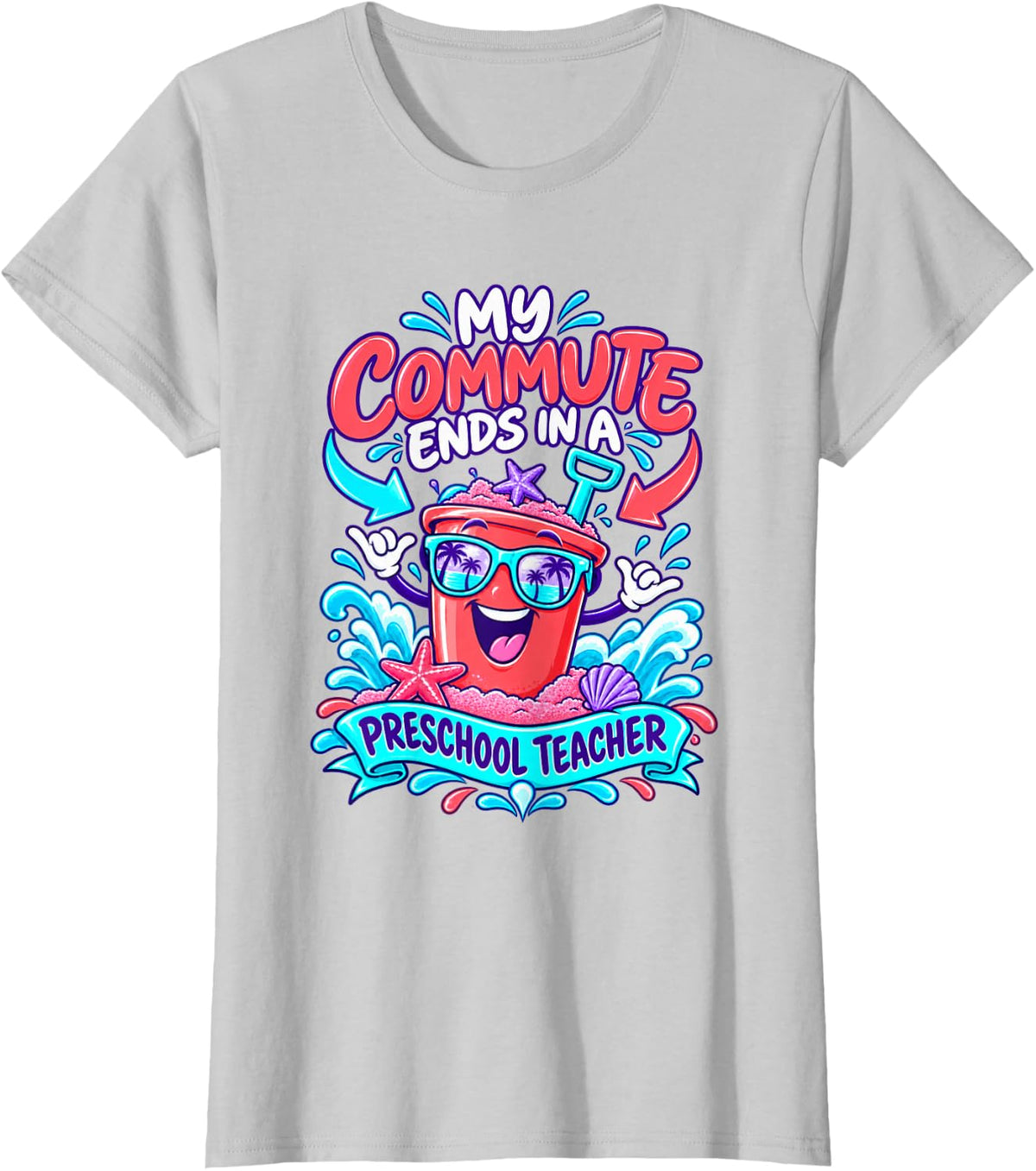 Funny Preschool Teacher Beach Sand Bucket T-Shirt - Silver Grey