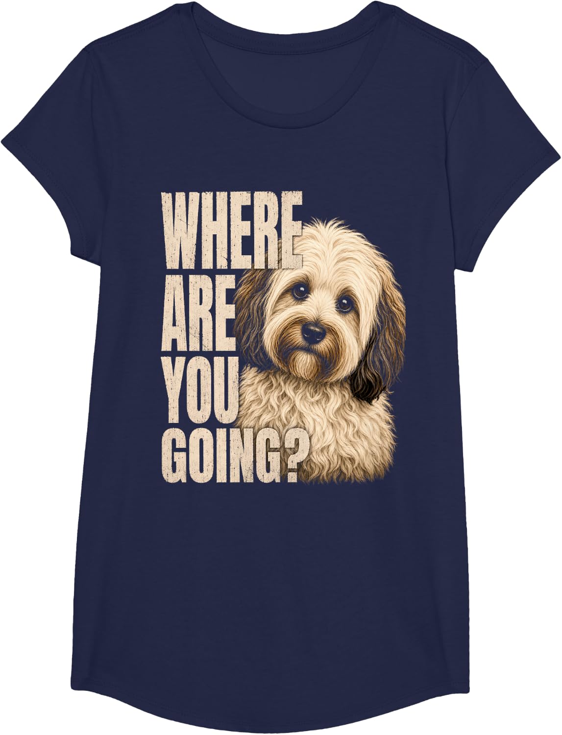 Cockapoo Where are You Going Funny Dog Lover Quote T-Shirt - Girls Navy Blue