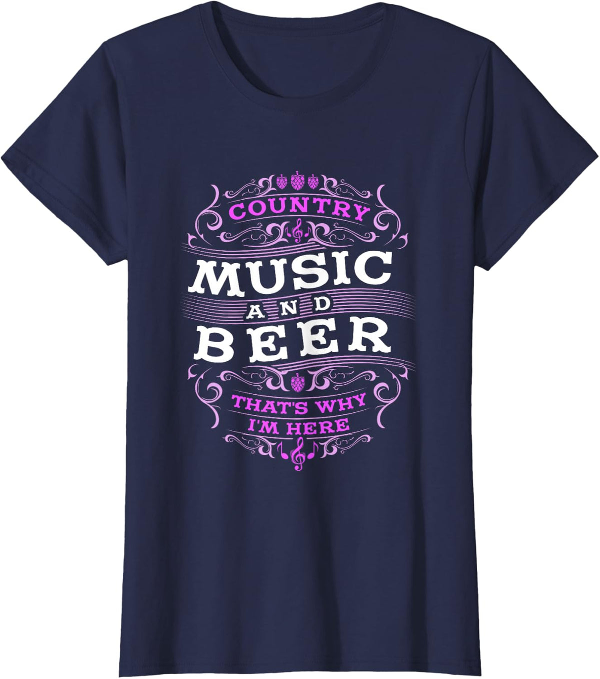 Country music and beer thats why im here women Tee T-Shirt - Navy Blue