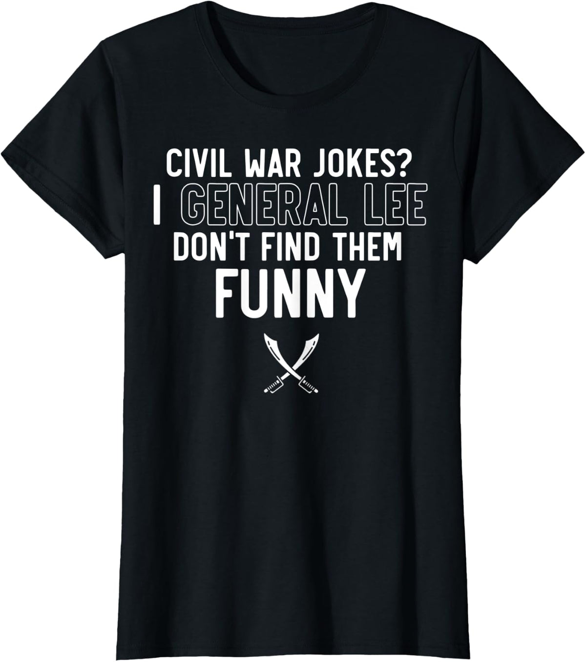 Civil War Quote For History Teachers & History Buffs T-Shirt - Black
