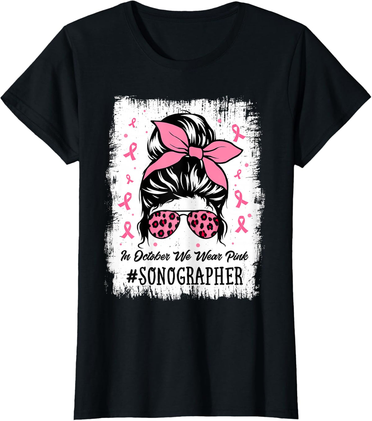 Sonographer In October We Wear Pink Women Breast Cancer T-Shirt - Black