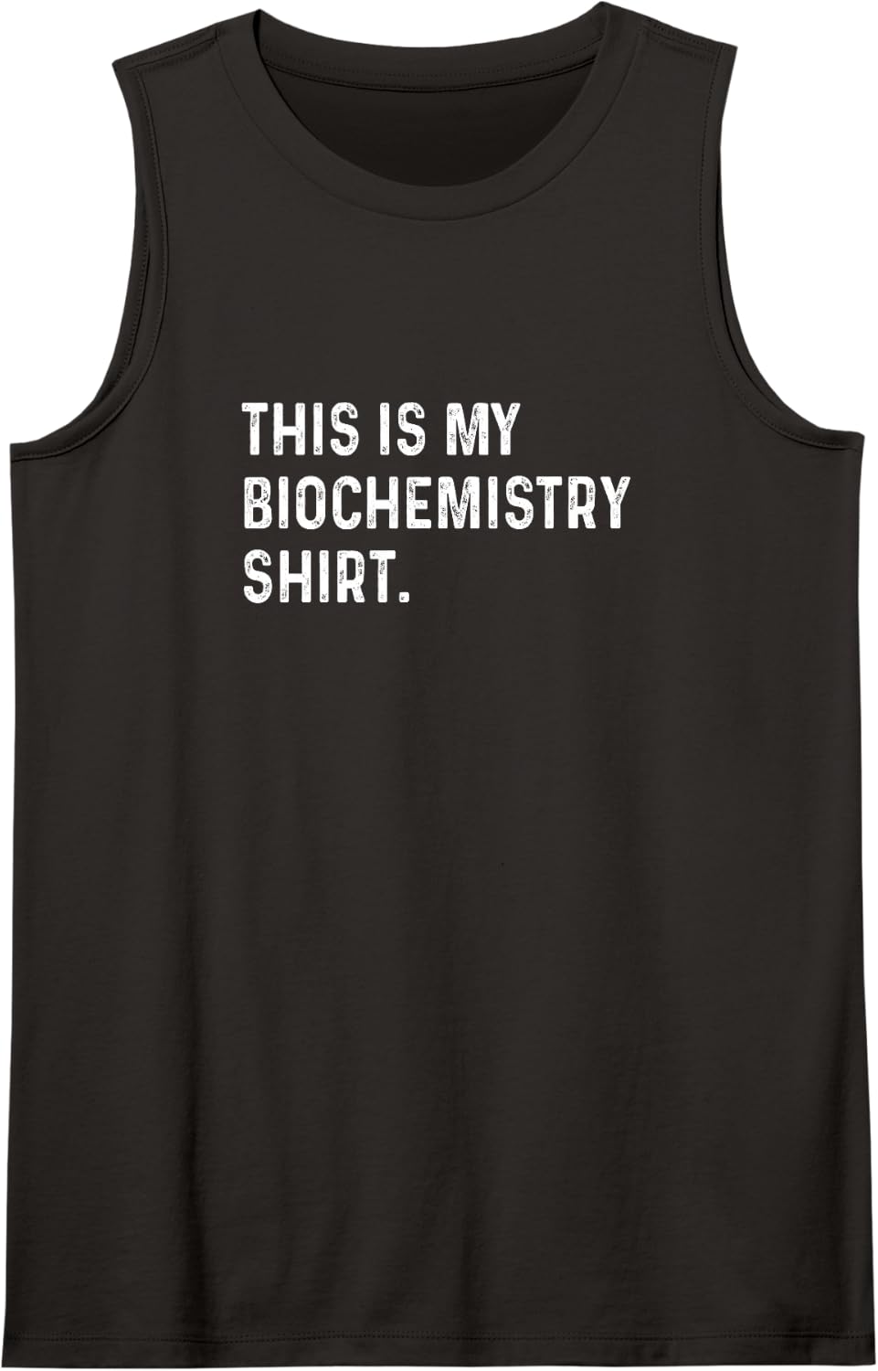 This is My Biochemistry Shirt - Biochemist Science Scientist Sleeveless Tank Top - Black
