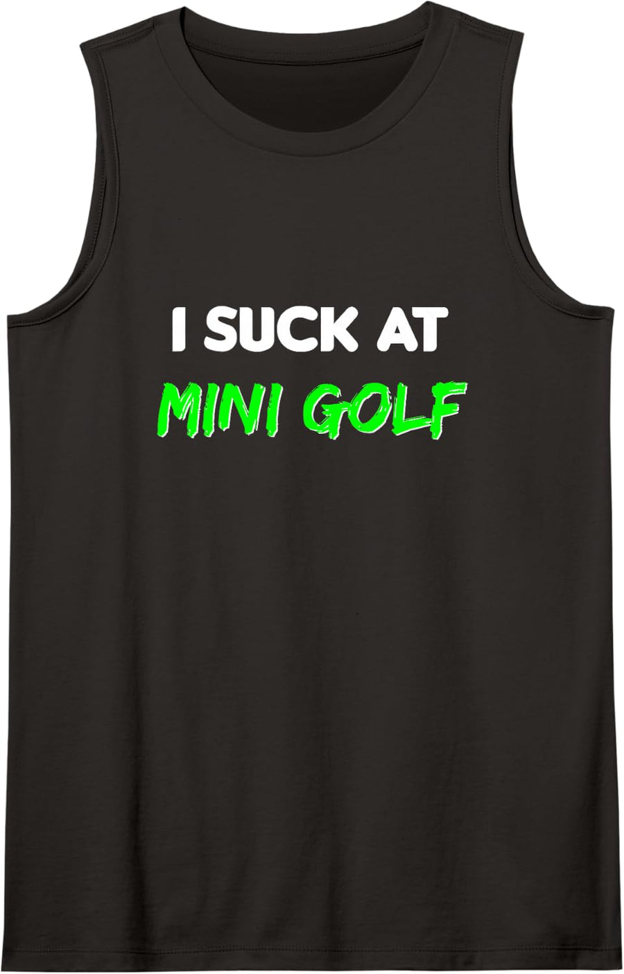 I Suck at Mini Golf Loser Gift Sleeveless Tank Top - Black