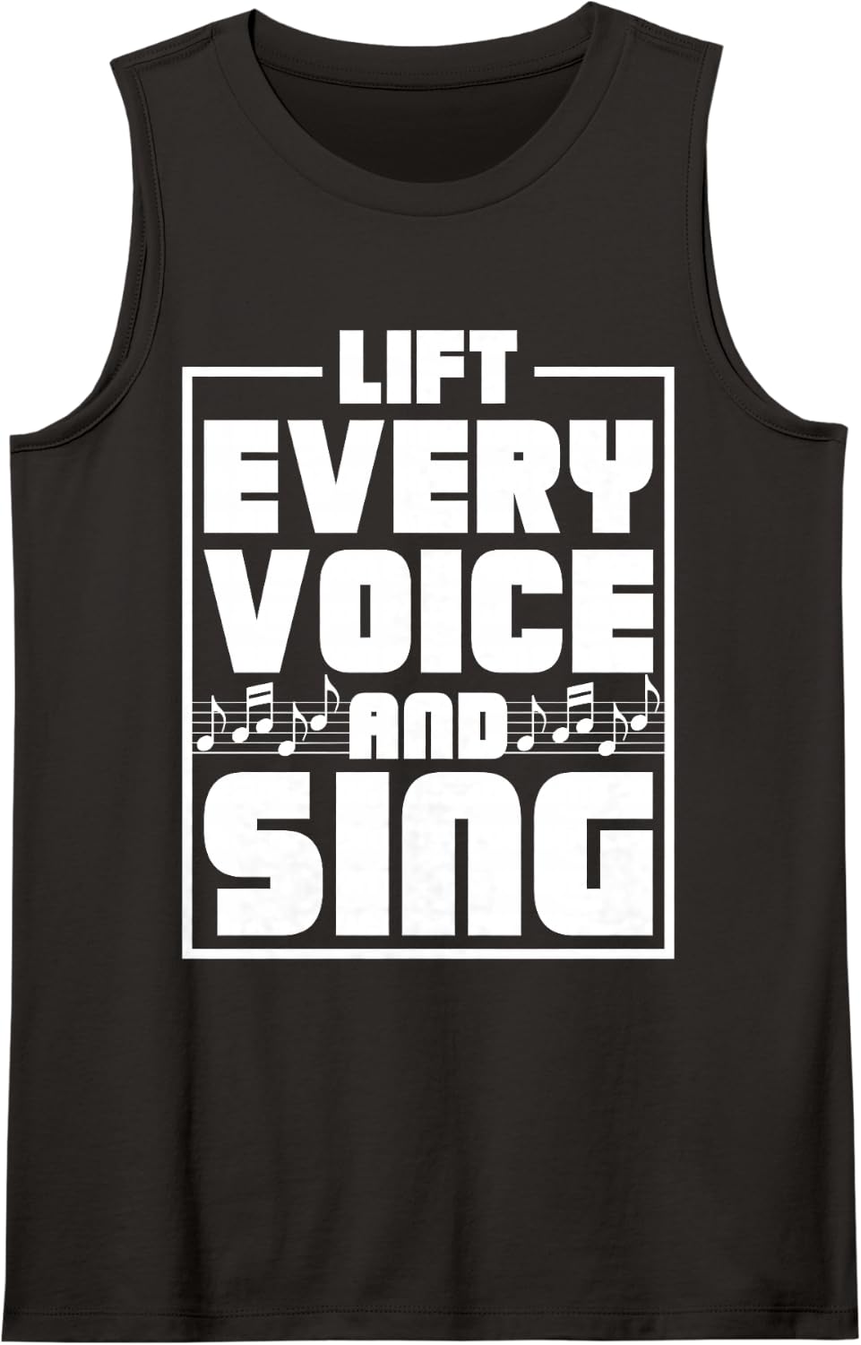Lift Every Voice and Sing Inspirational Music Quote Sleeveless Tank Top - Black