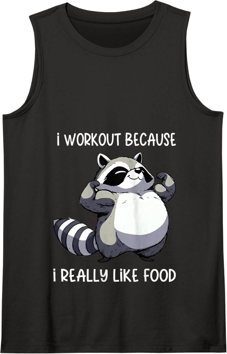 i workout because i really like food raccoon biceps pose Tank Top - Black