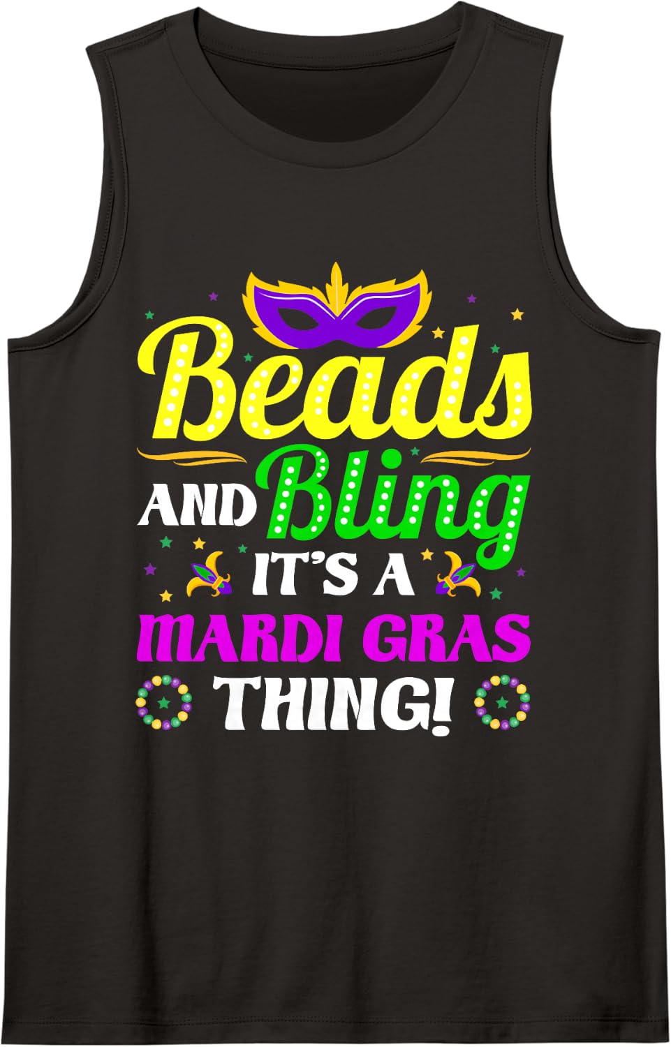 Beads and Bling It's A Mardi Gras Thing! Mardi Gras Carnival Sleeveless Tank Top - Black