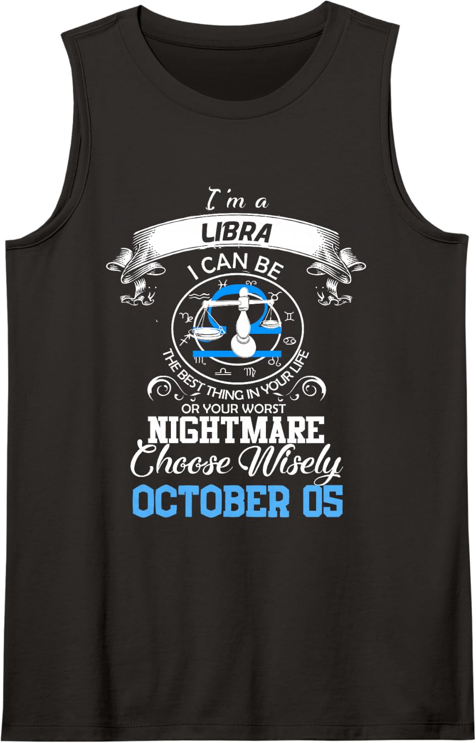 Libra Zodiac Sign Astrology Horoscope October 05 Birthday Tank Top - Black