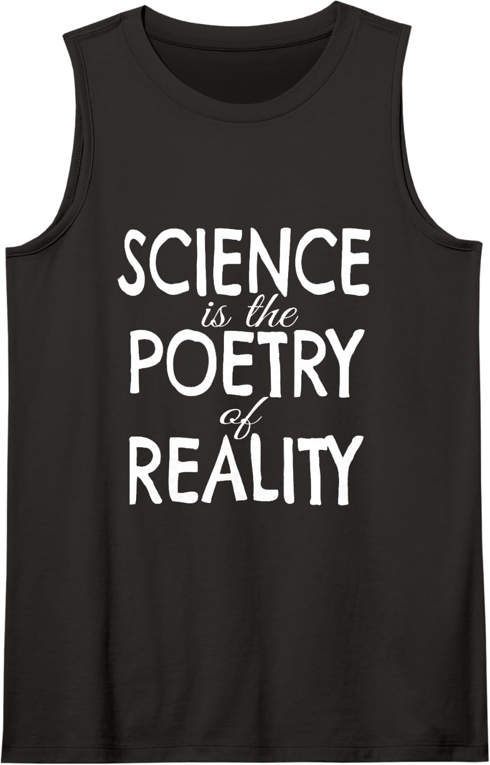 Science is the Poetry of Reality Sleeveless Tank Top - Black