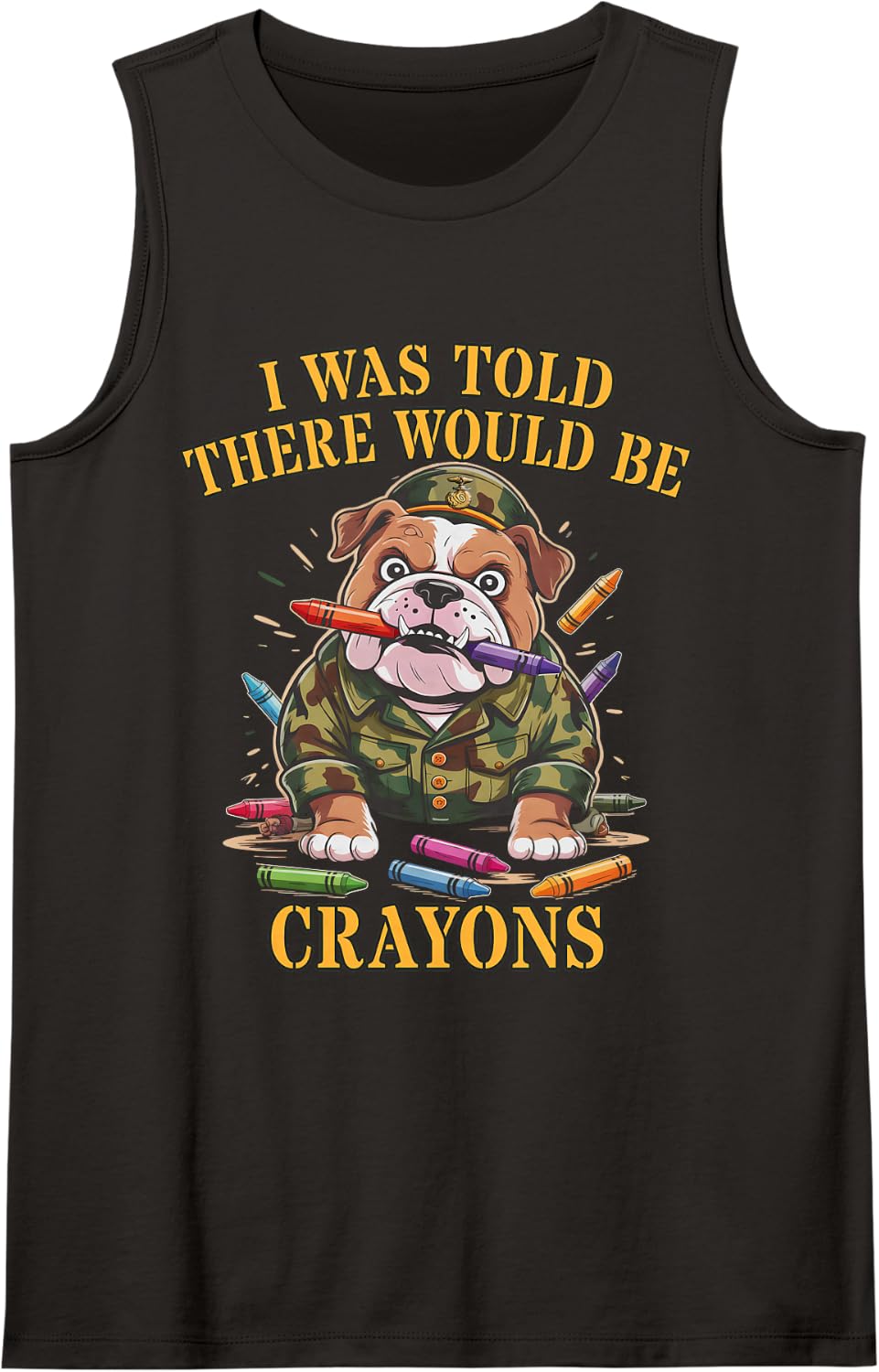 Funny Bulldog I was Told There BE Crayons My Military Family Tank Top - Black