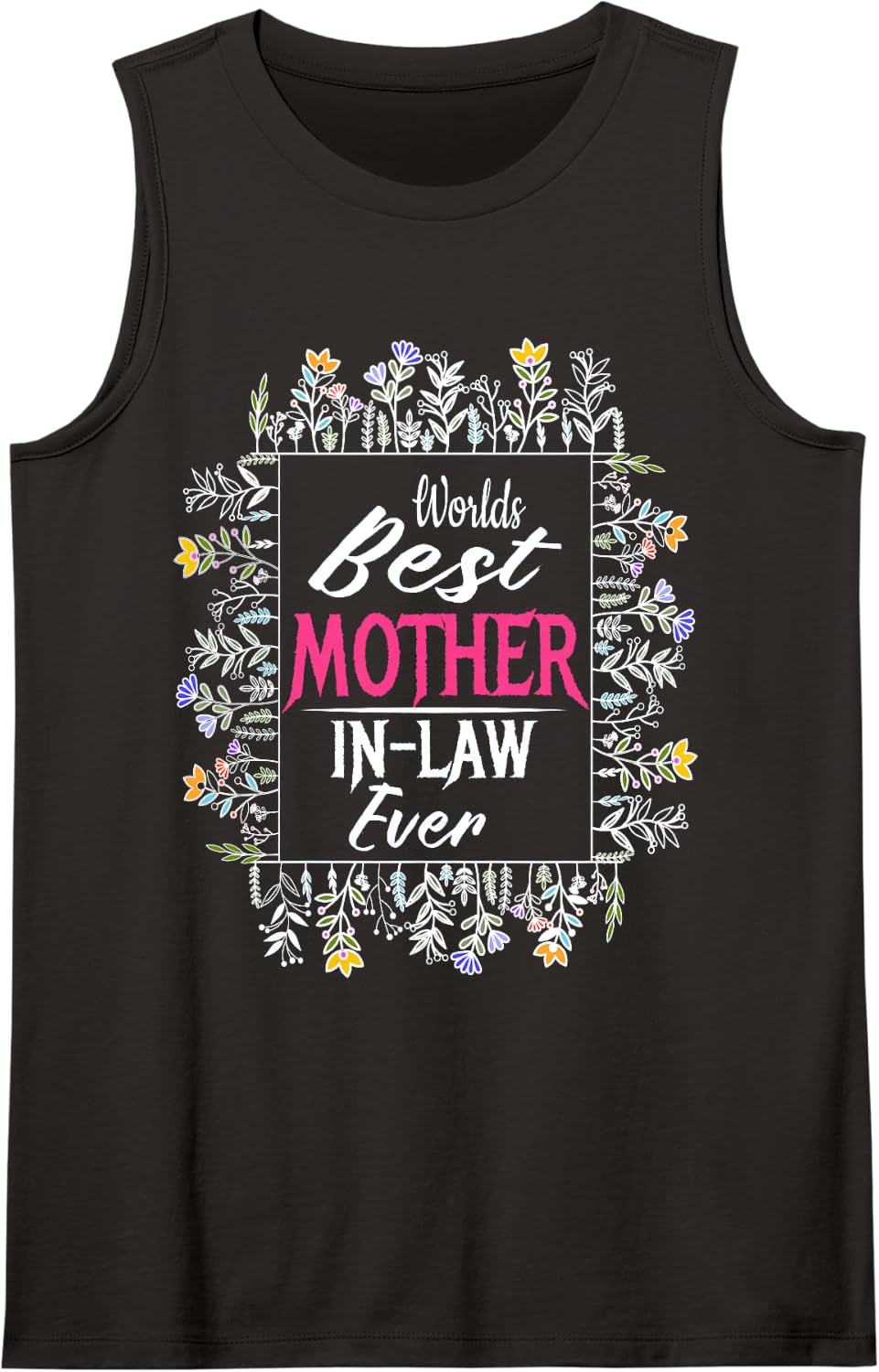 Funny Worlds Best Mother-in-Law for Mothers Day Tank Top - Black