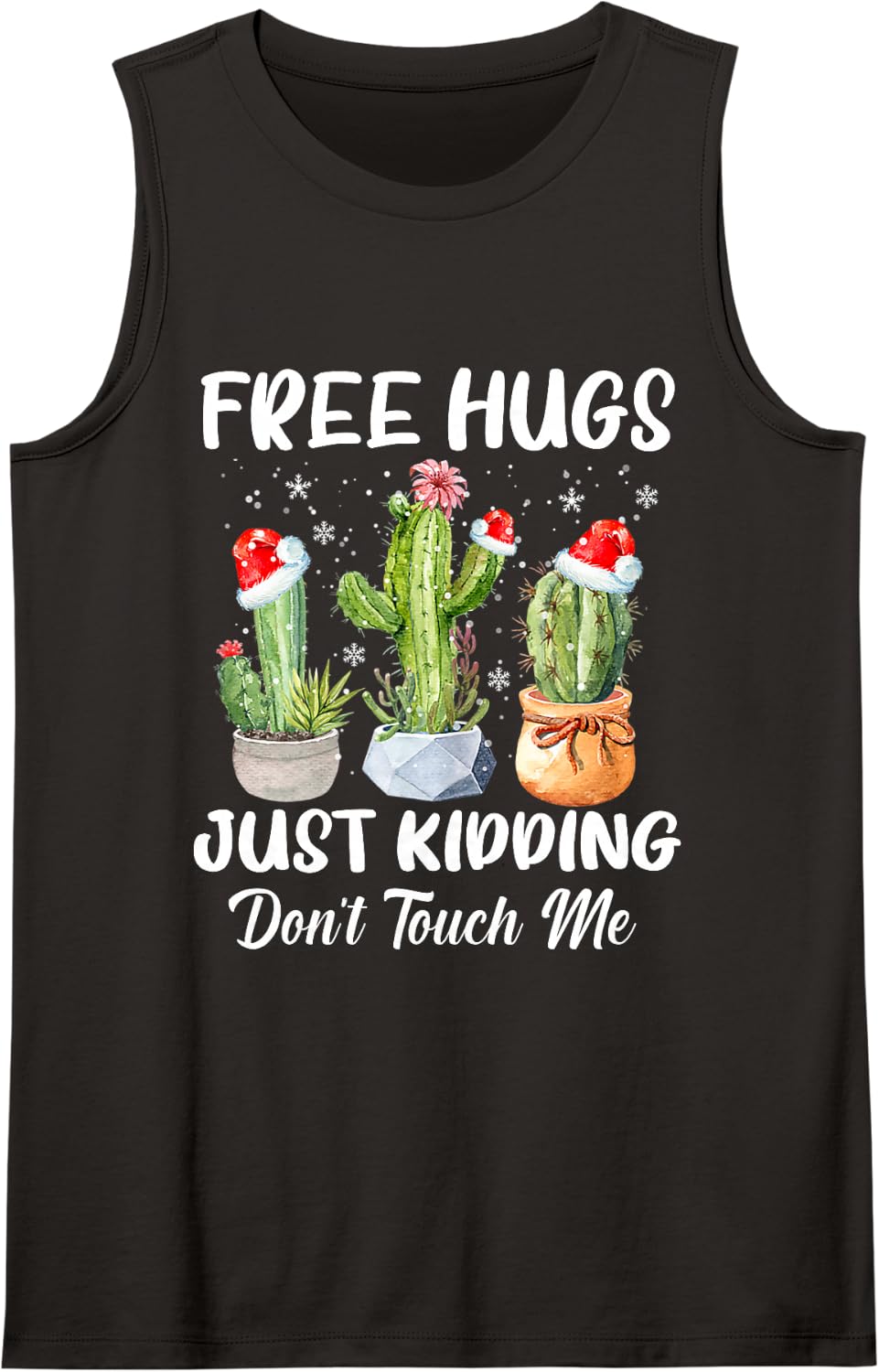 Free Hug Just Kidding Dont Touch Me Funny Cactus Christmas Sleeveless Tank Top - Black