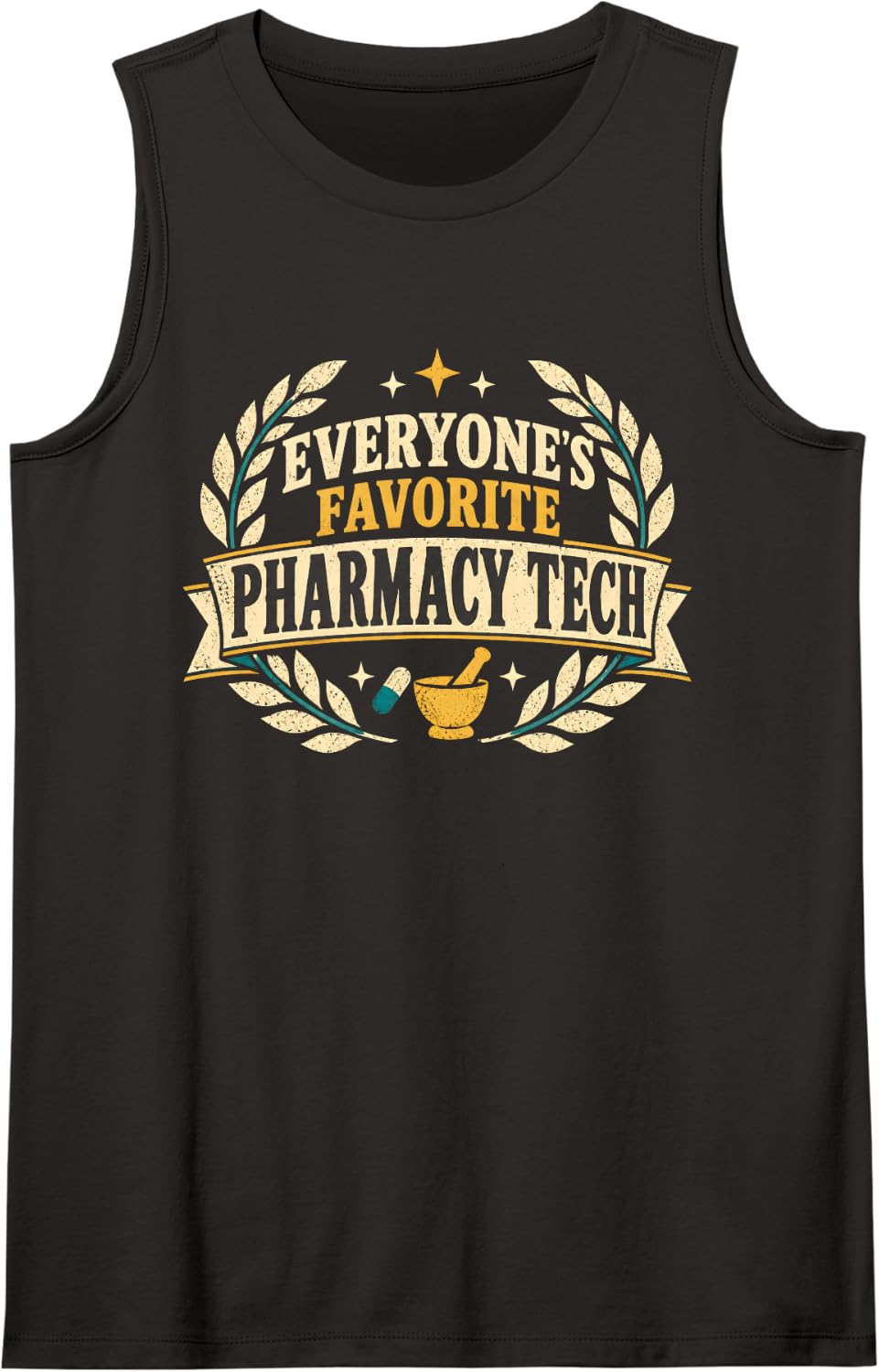 Everyones Favorite Pharmacy Tech Appreciation Sleeveless Tank Top - Black