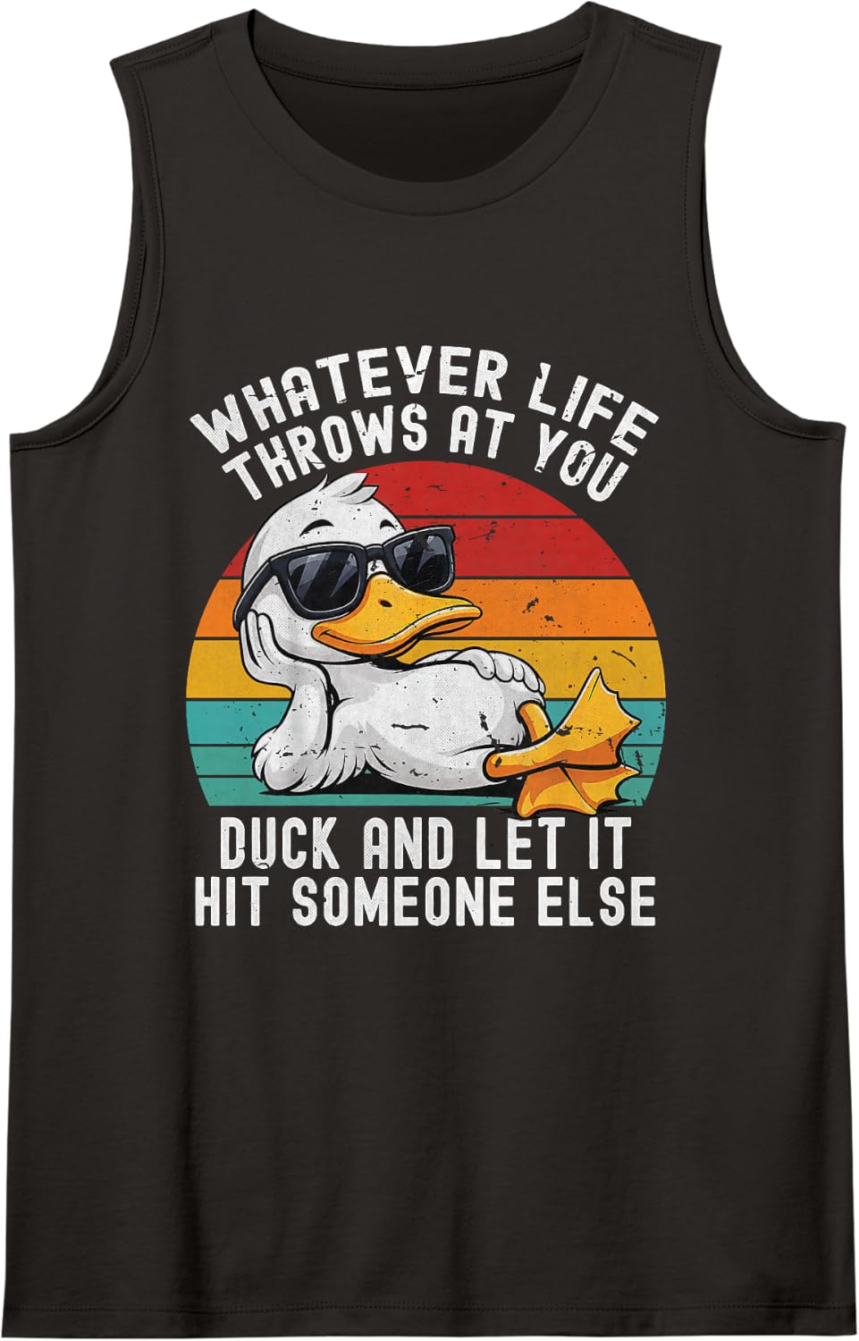 Funny Duck Sarcasm Retro Whatever Life Throws at You Sleeveless Tank Top - Black