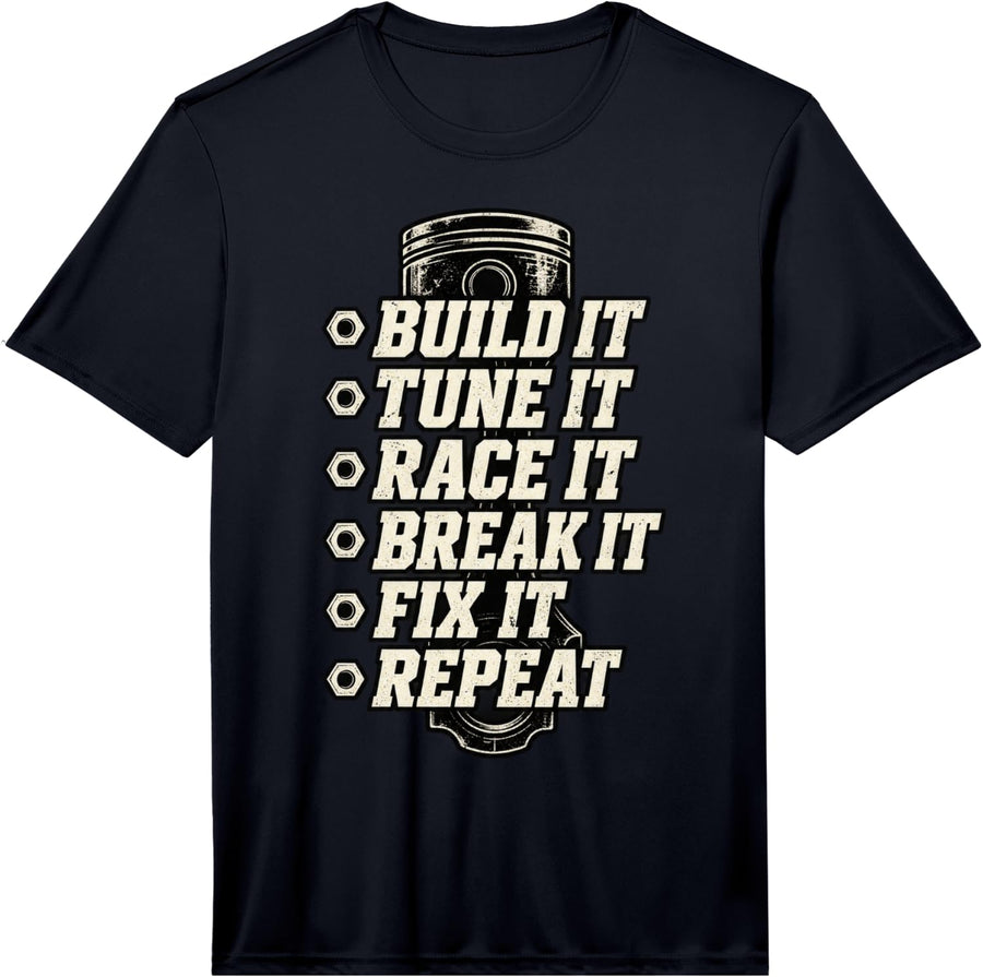 Men's Build It Tune It Race It Repeat Mechanic Garage Performance T-Shirt - Black