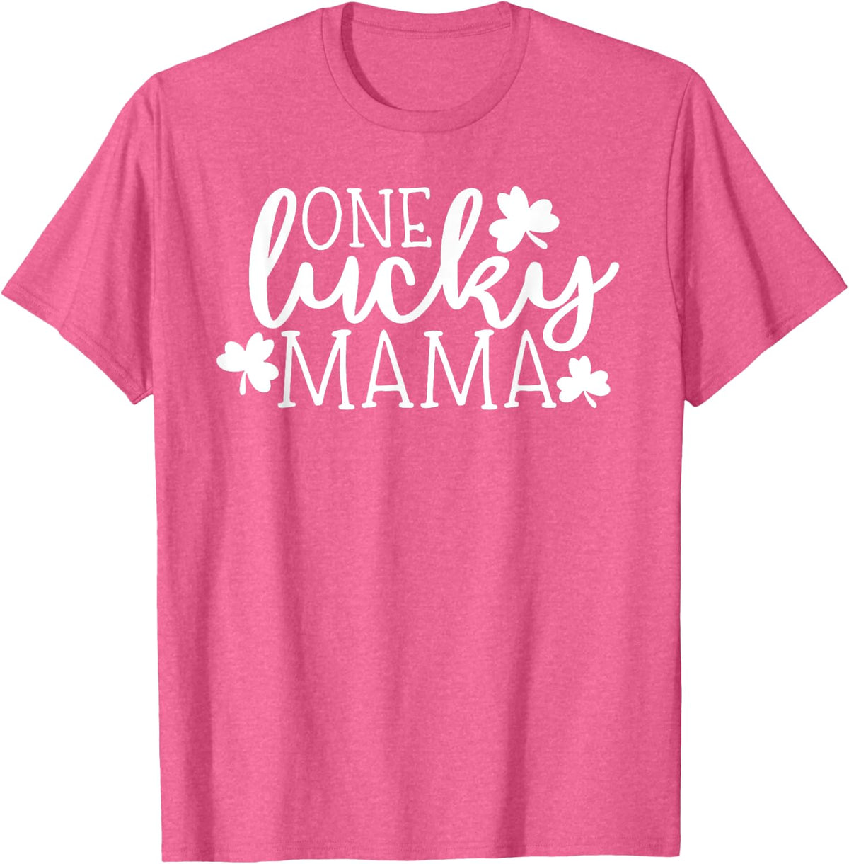 One Lucky Mama Shirt St Patricks Day Shirt Women Momma T-Shirt - Pink Heather