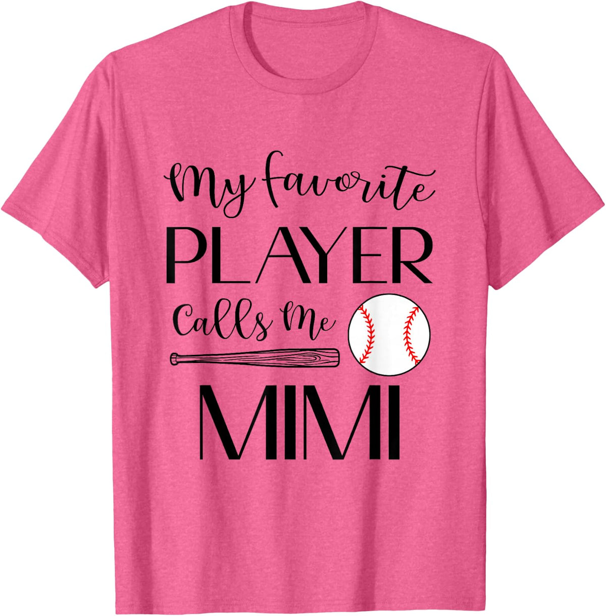 Baseball My Favorite Player Calls Me Mimi Grandma T-Shirt - Pink Heather