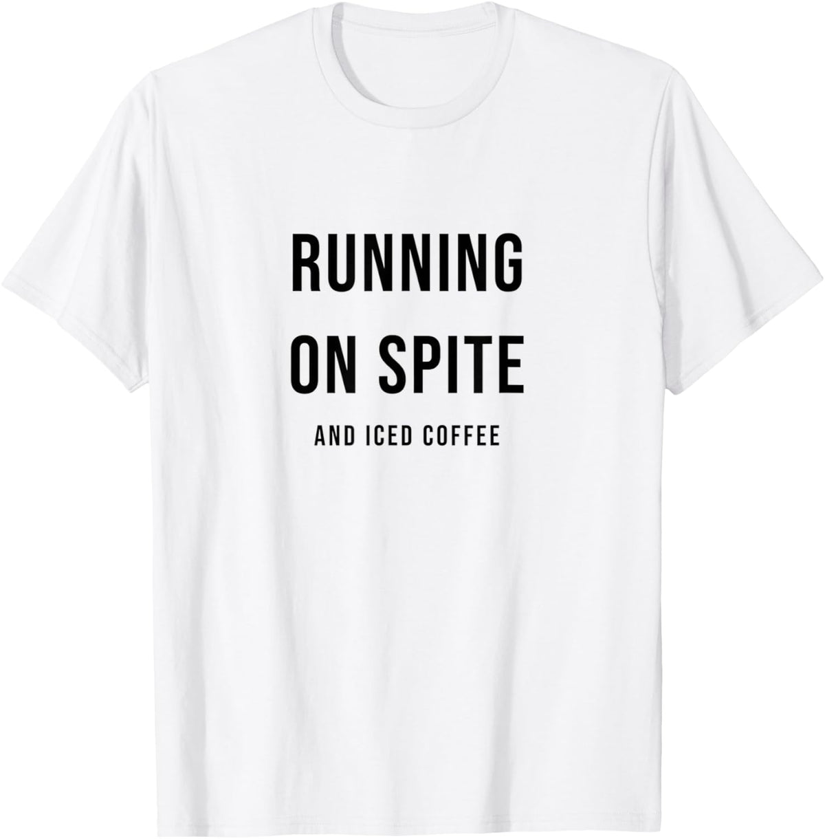 Running On Spite and Iced Coffee Funny Minimal Saying T-Shirt - White