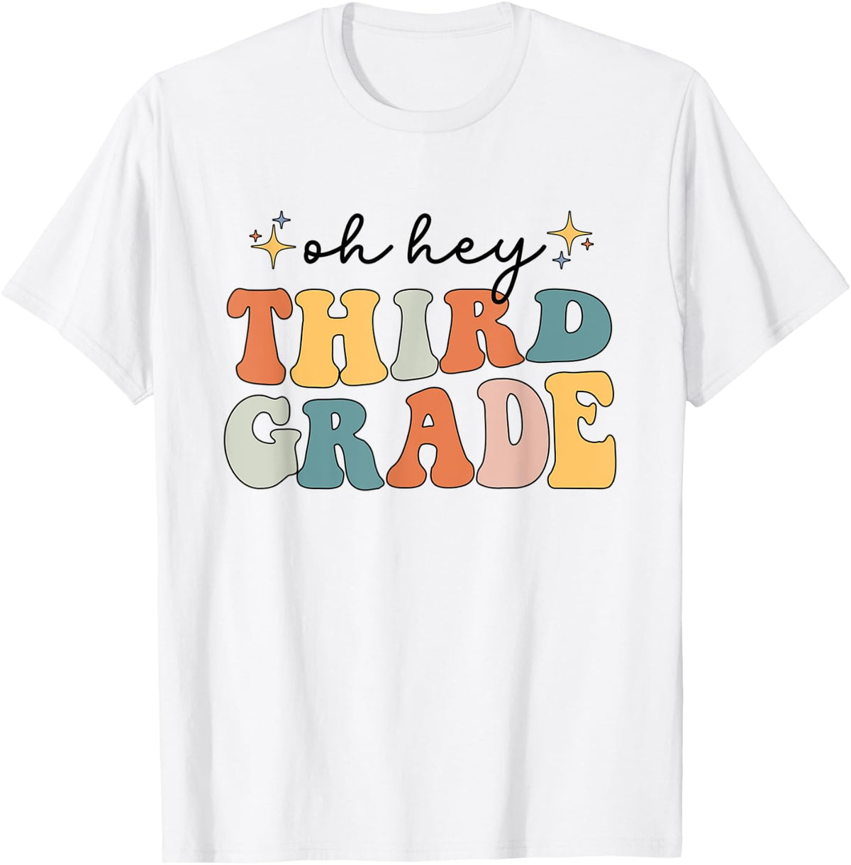 Back To School Students Teacher Oh Hey Third Grade 3rd Retro Men Women T-Shirt - White