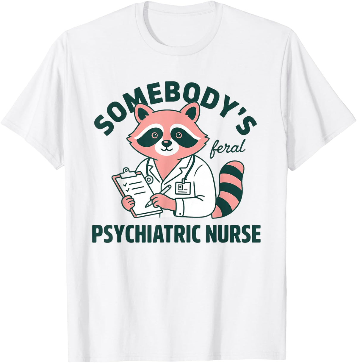 Psychiatric Nurse Psych Mental Health Nursing Practitioner T-Shirt - White