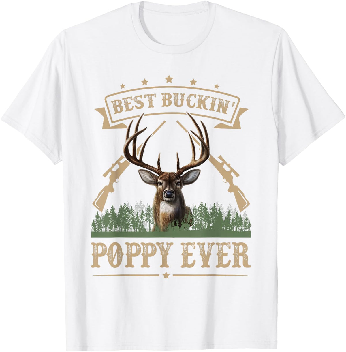 Fathers Day Best Buckin' Poppy Ever Deer Hunting Bucking T-Shirt - White
