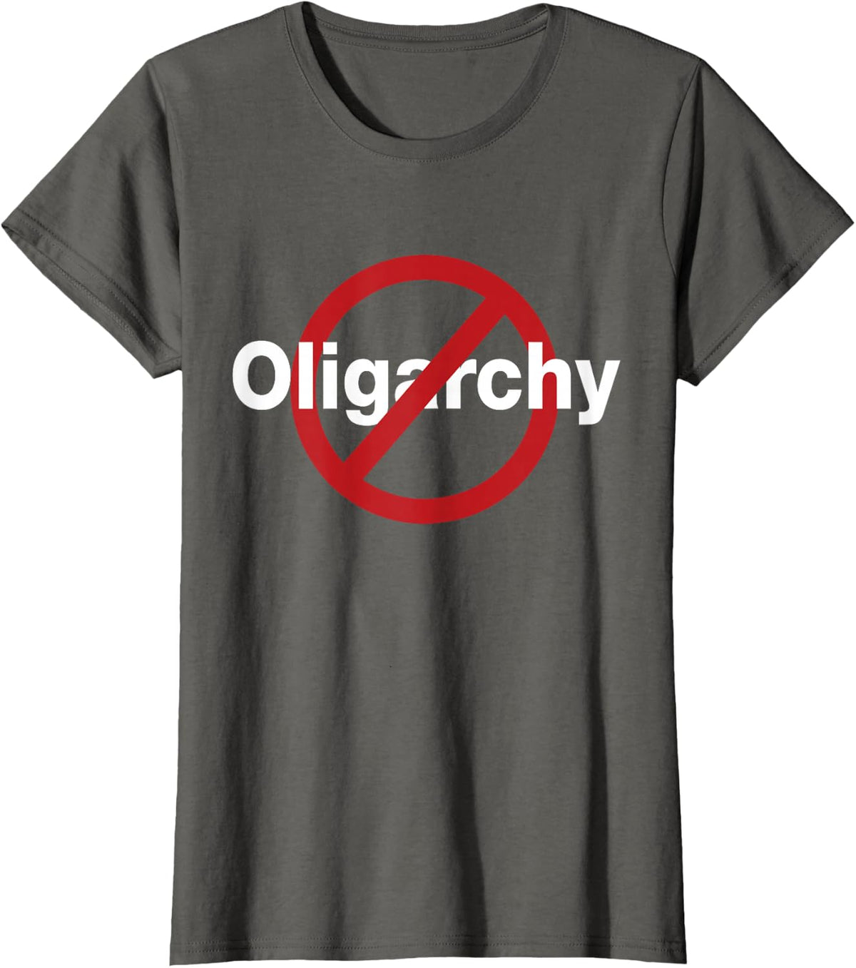 No Oligarchy Shirt T-Shirt - Asphalt Grey