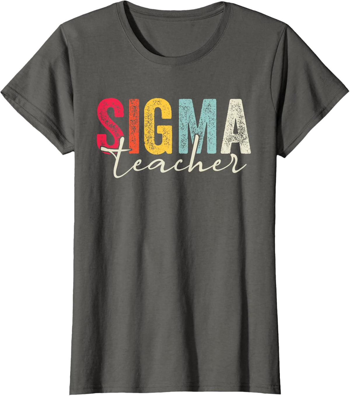 Retro Vintage Sigma Teacher Funny Teacher Sayings Sigma Meme T-Shirt - Asphalt Grey