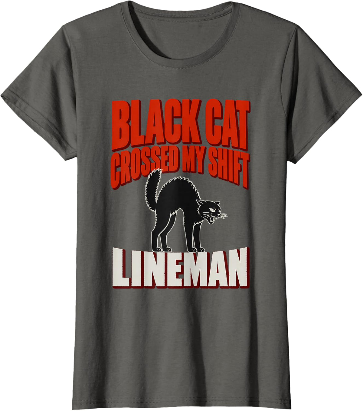 Black Cat Crossed My Shift Lineman Black Cat Halloween T-Shirt - Asphalt Grey