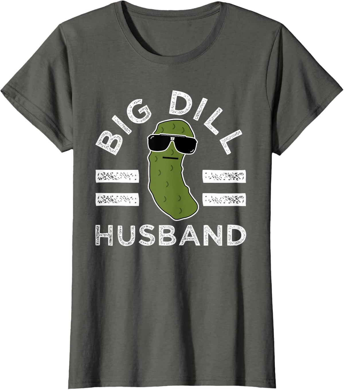 Pickle Pun Big Dill Husband Fun Saying Dad Joke Hubby Humor T-Shirt - Asphalt Grey