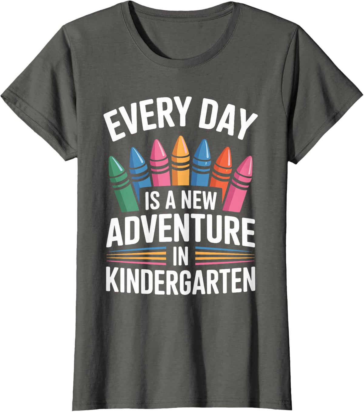 Every Day is A New Adventure Kindergarten Teacher T-Shirt - Asphalt Grey