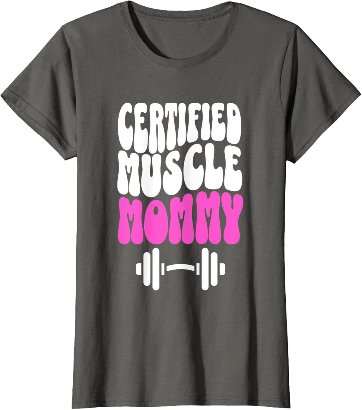 Certified Muscle Mommy Cover Gym Fitness Pump T-Shirt - Asphalt Grey