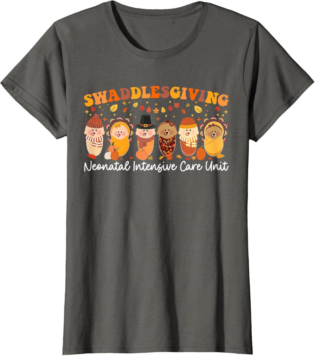 Swaddlegiving Neonatal Fall Turkeys NICU Nurse Thanksgiving T-Shirt - Asphalt Grey