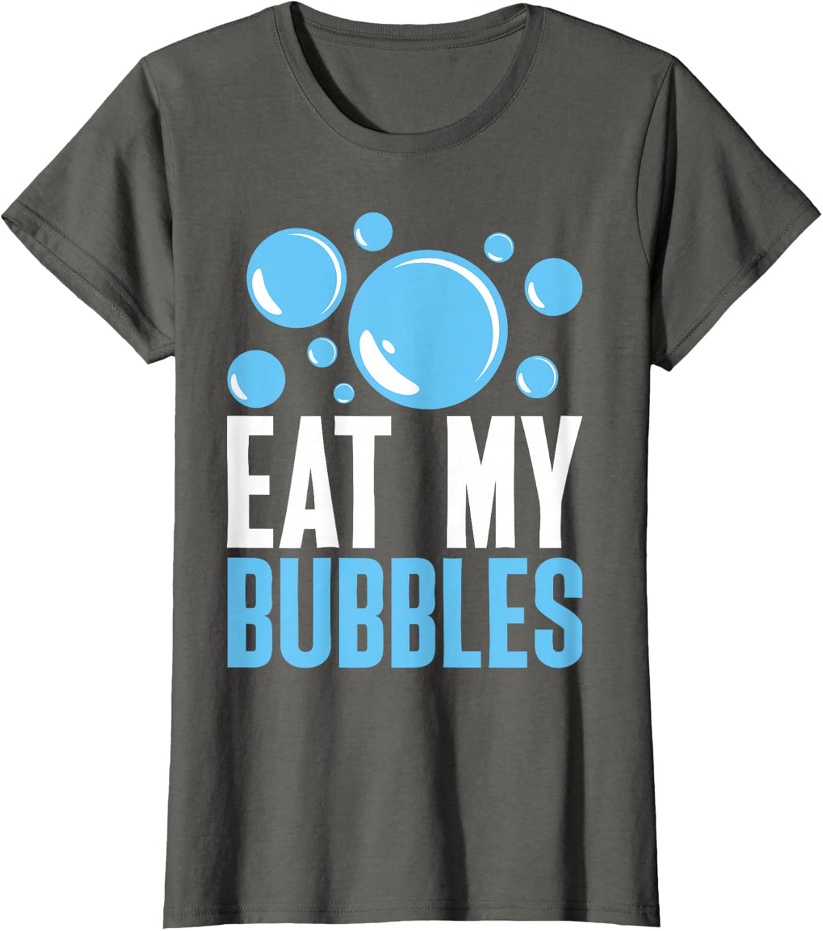 Eat My Bubbles Funny Swimming Swim T-Shirt - Asphalt Grey