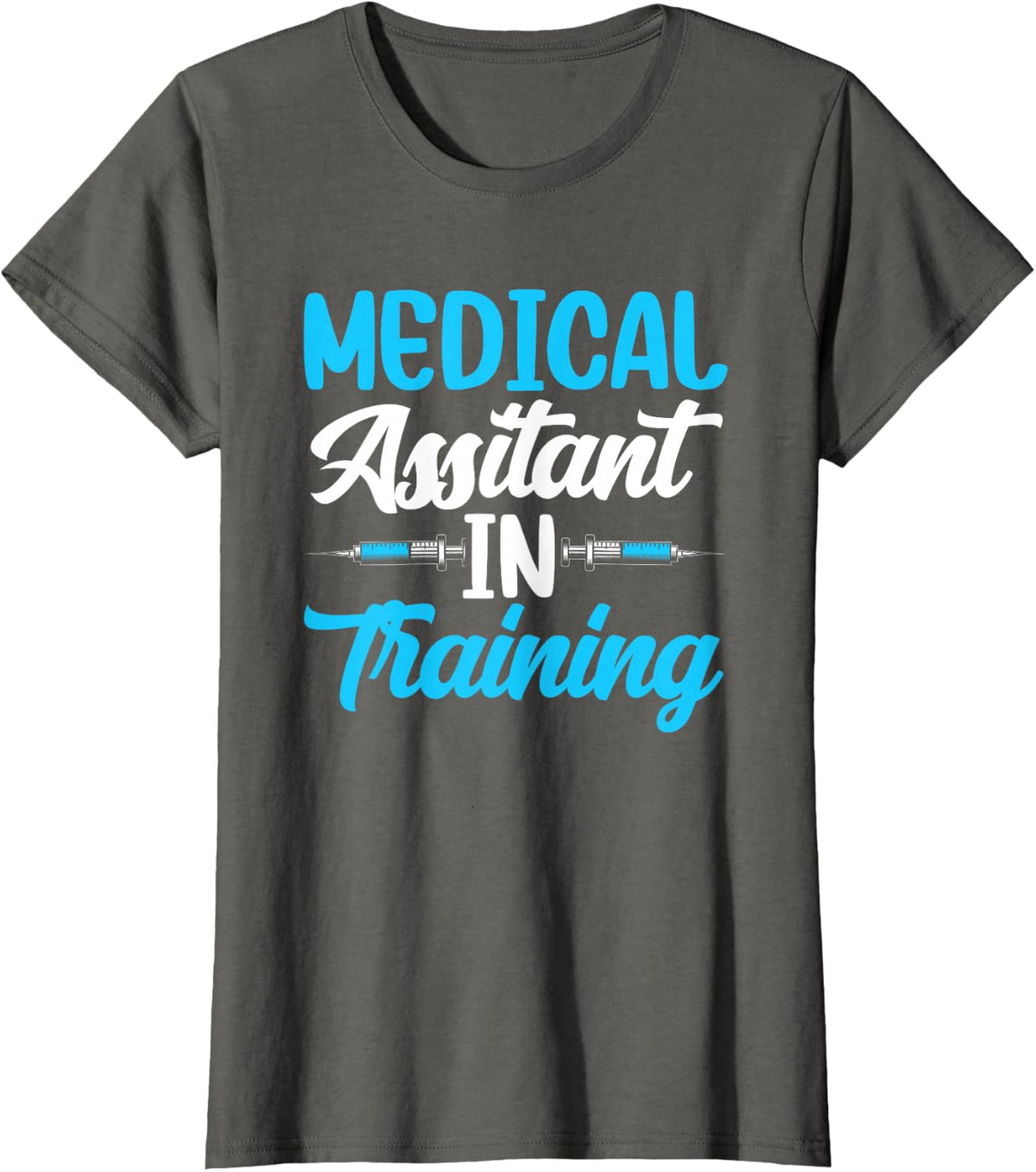 Medical Assistant In Training Nursing Job Nurse Assistance T-Shirt - Asphalt Grey