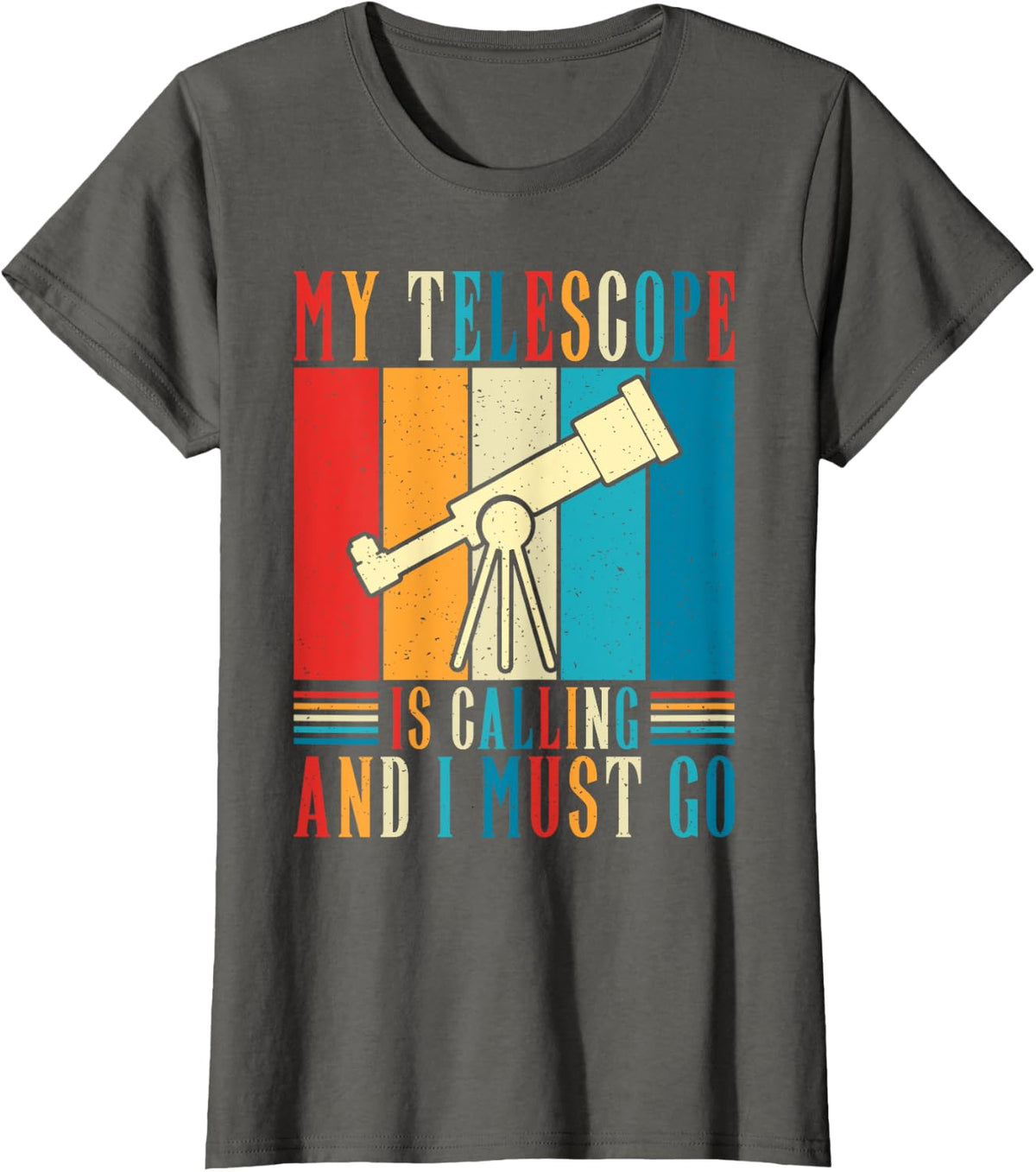 My Telescope is Calling and i must go Astronomy T-Shirt - Asphalt Grey