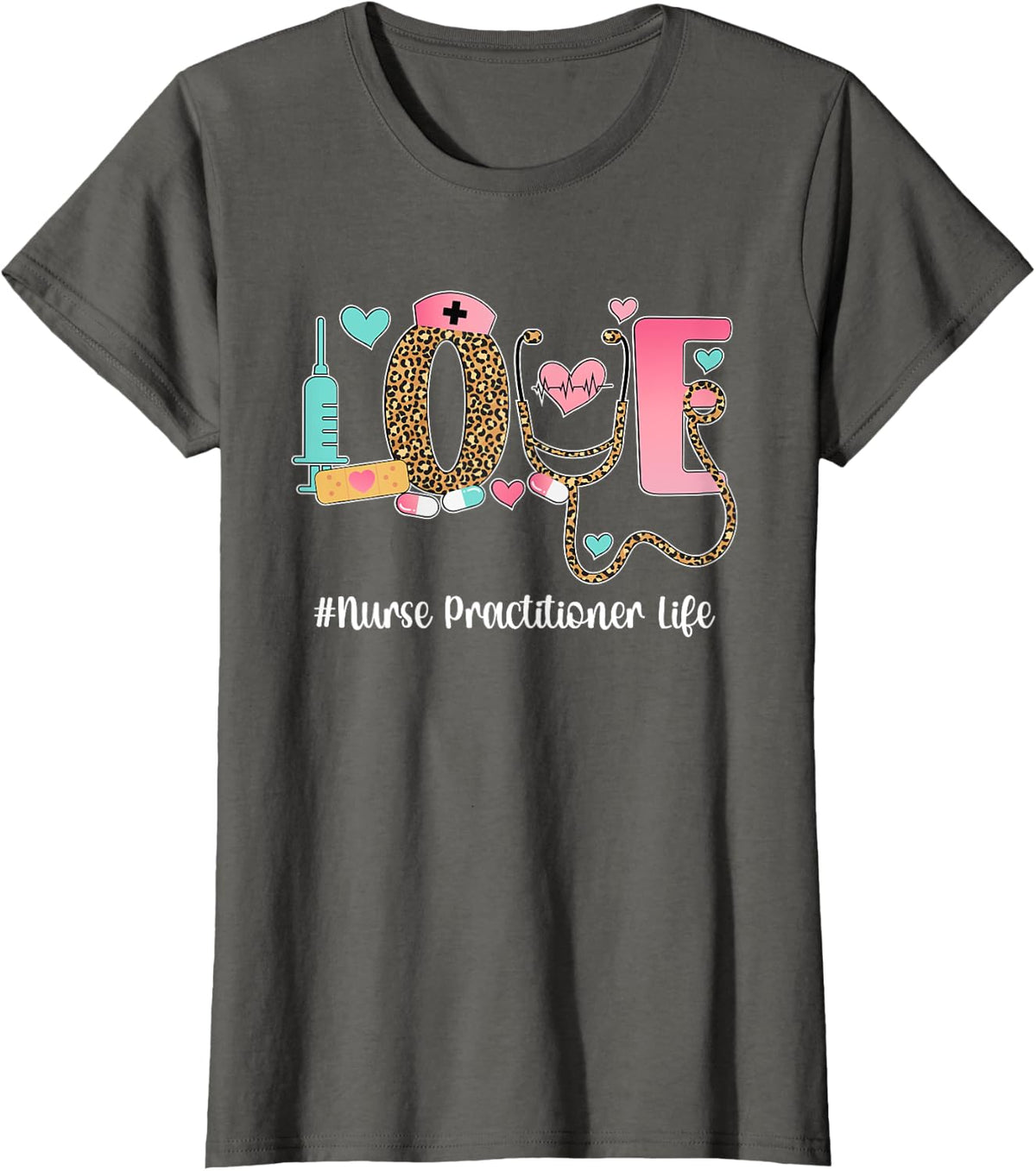Love Nurse Practitioner Life NP Nurse Practitioners T-Shirt - Asphalt Grey