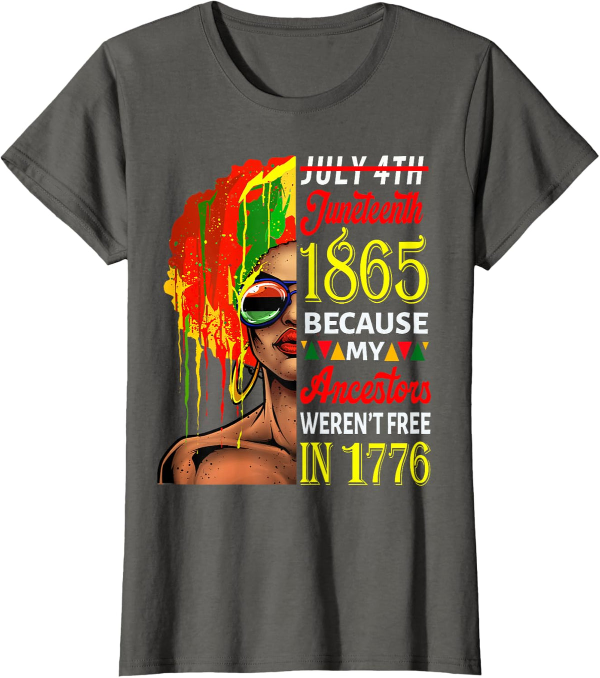July 4th Juneteenth 1865 Because My Ancestors Afro Girl Art T-Shirt - Asphalt Grey
