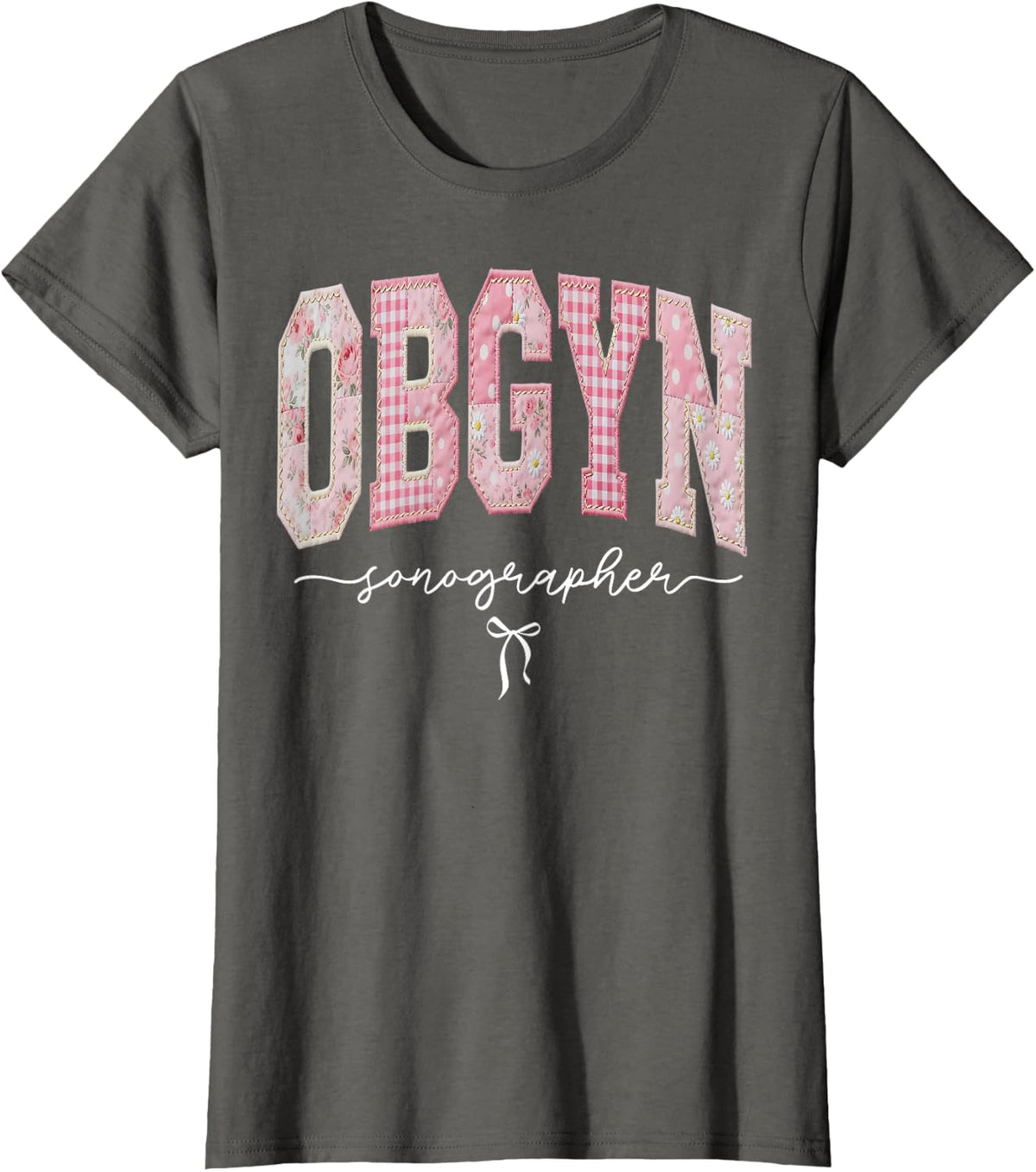 Pink Floral OBGYN Sonographer Patchwork Ultrasound Tech Tees T Shirts for Women Men - Asphalt Grey