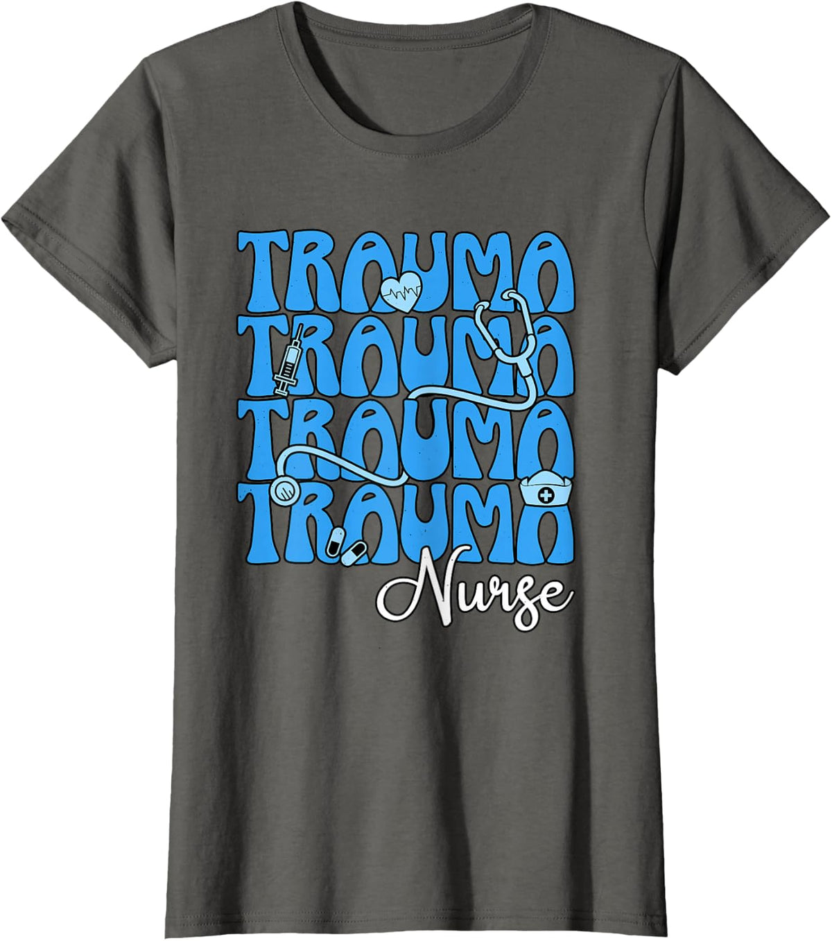 Trauma Nurse Critical Care RN Intensive Care Unit Nursing Tees T-Shirts - Asphalt Grey