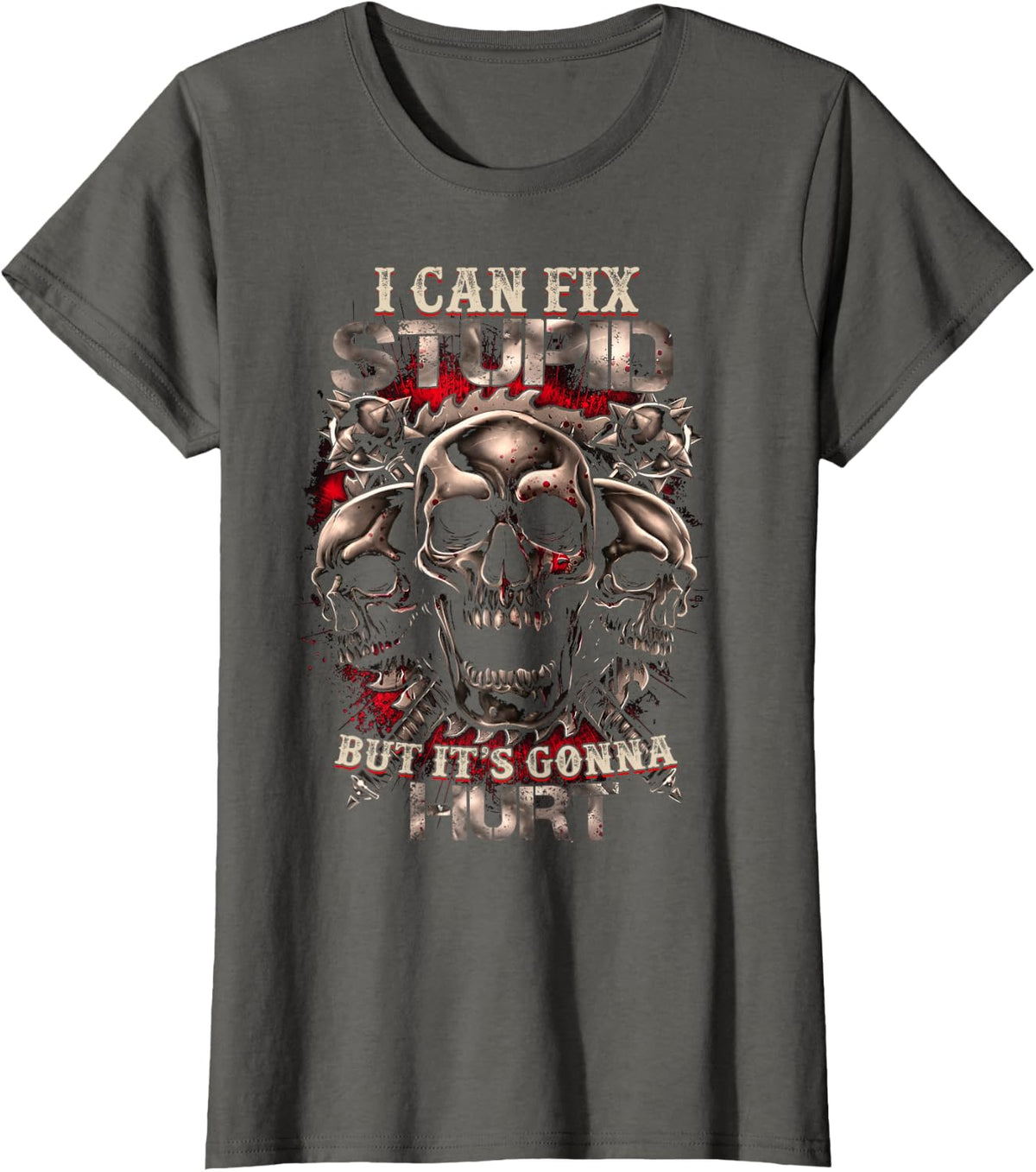 Funny I Can Fix Stupid But It's Gonna Hurt Cool Skull Lover T-Shirt - Asphalt Grey
