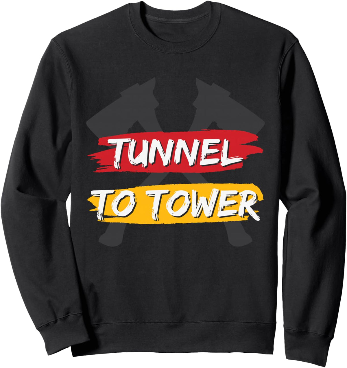 Tunnel To Tower - Firefighter Sweatshirt - Adult Unisex Black