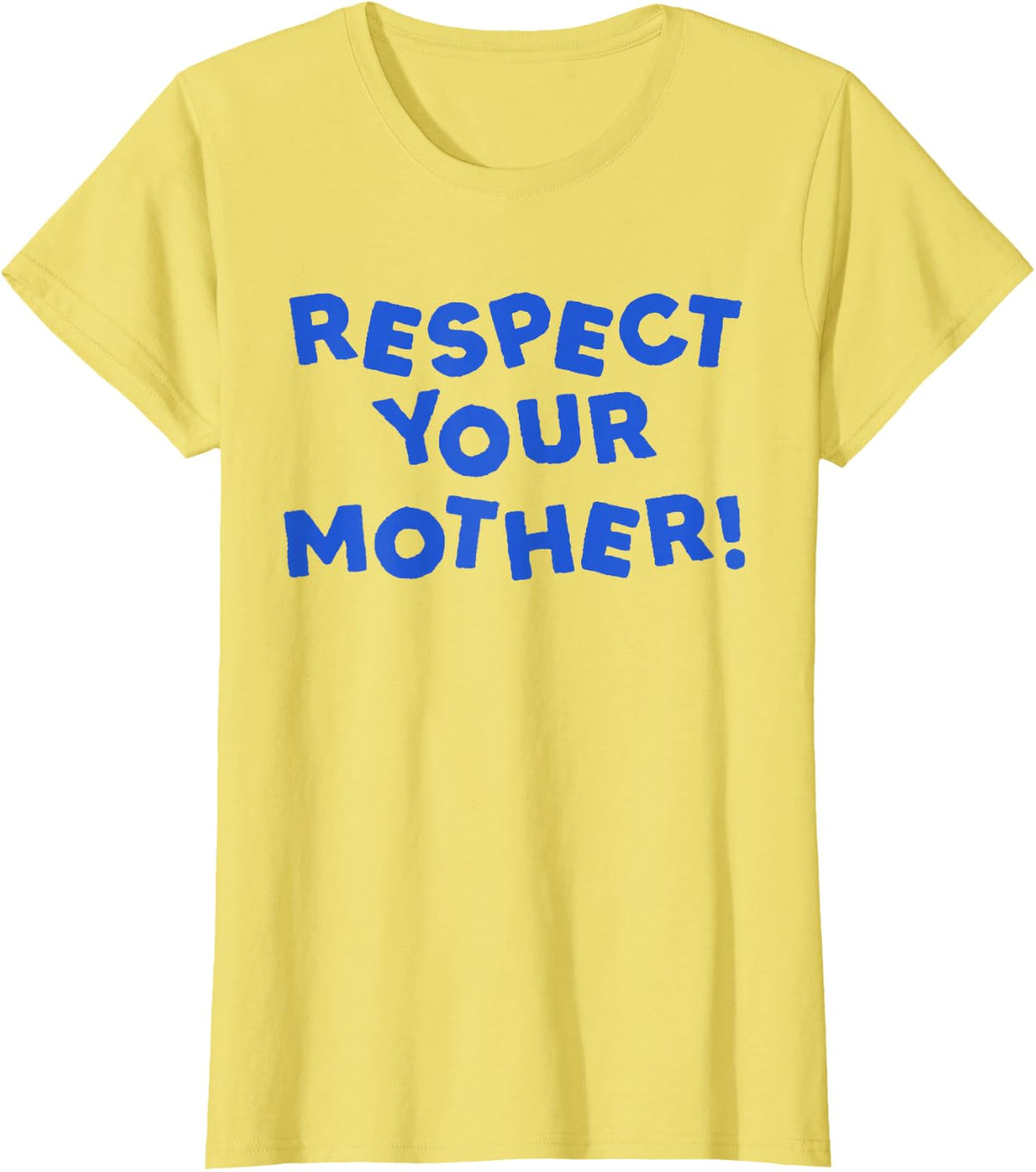 Respect Your Mother Funny Mothers Day Earth Day Eco Friendly T-Shirt - Lemon Yellow