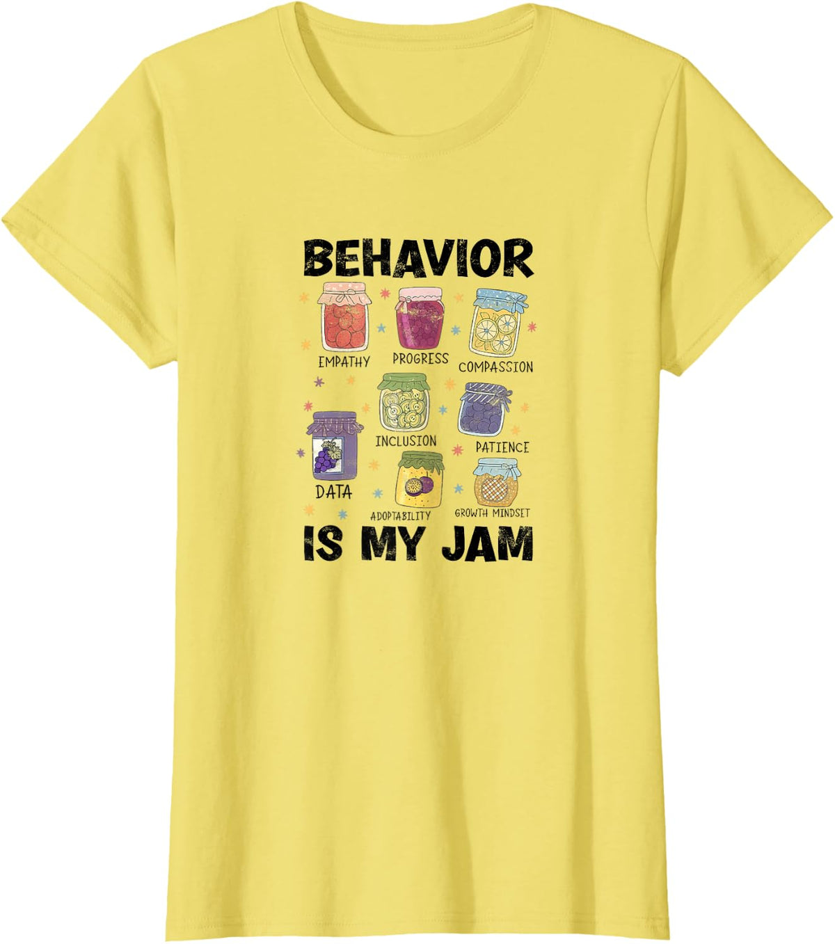 Behavior is My Jam Empathy Data Inclusion Progress T-Shirt - Lemon Yellow