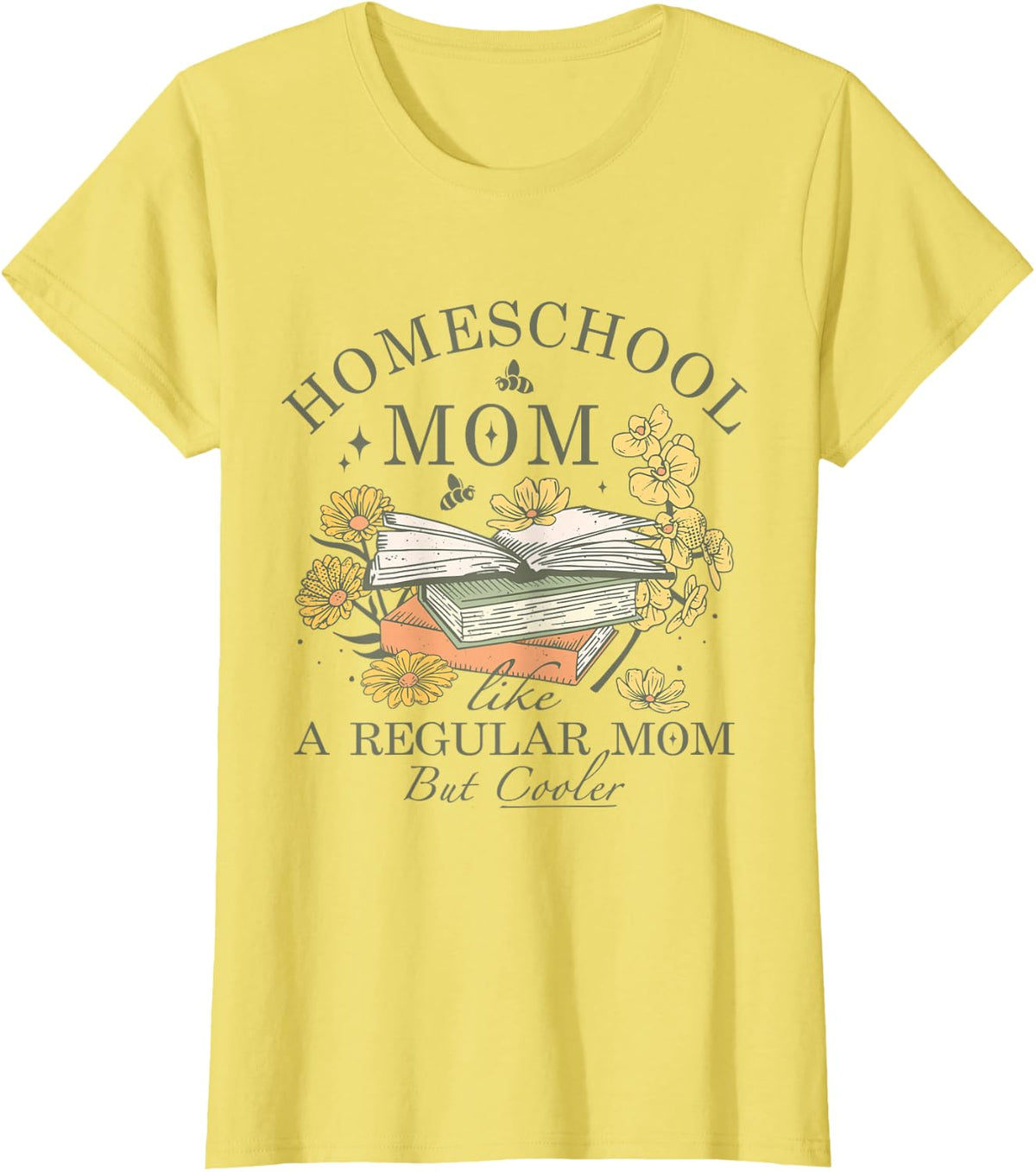 Homeschool mom T-Shirt - Lemon Yellow