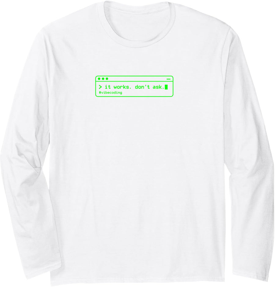 Vibe Coding Funny AI Programmer Software Developer Long Sleeve T-Shirt - Adult Unisex White