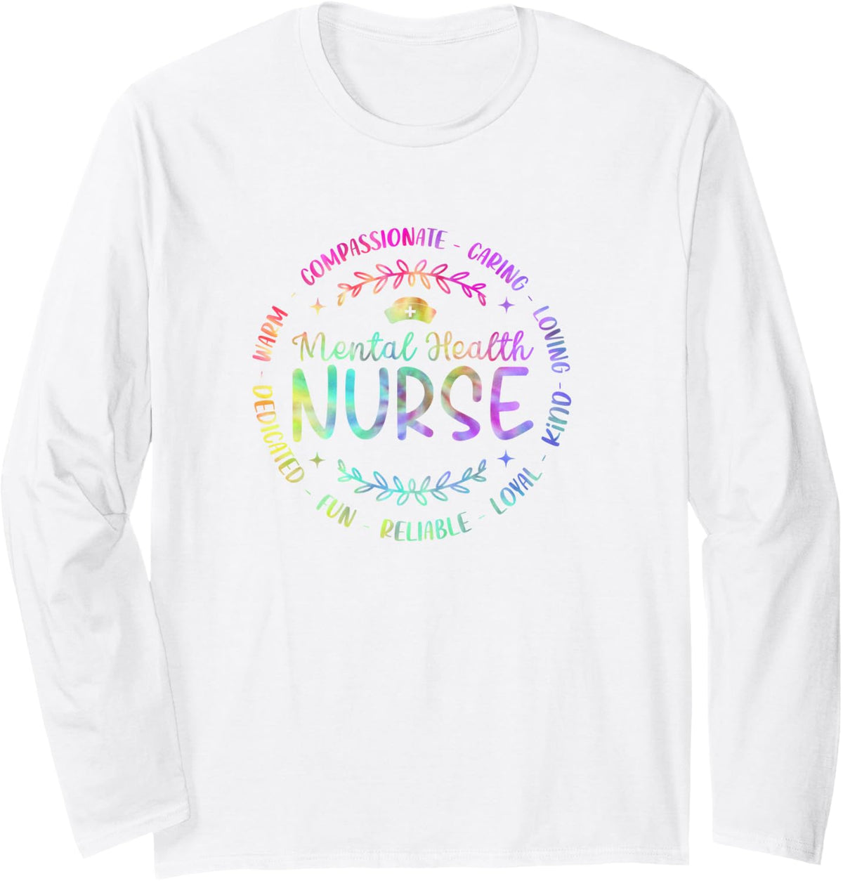 Tie Dye Mental Health Nurse Psych Nurse Design For Women Men Long Sleeve T-Shirt - Adult Unisex White