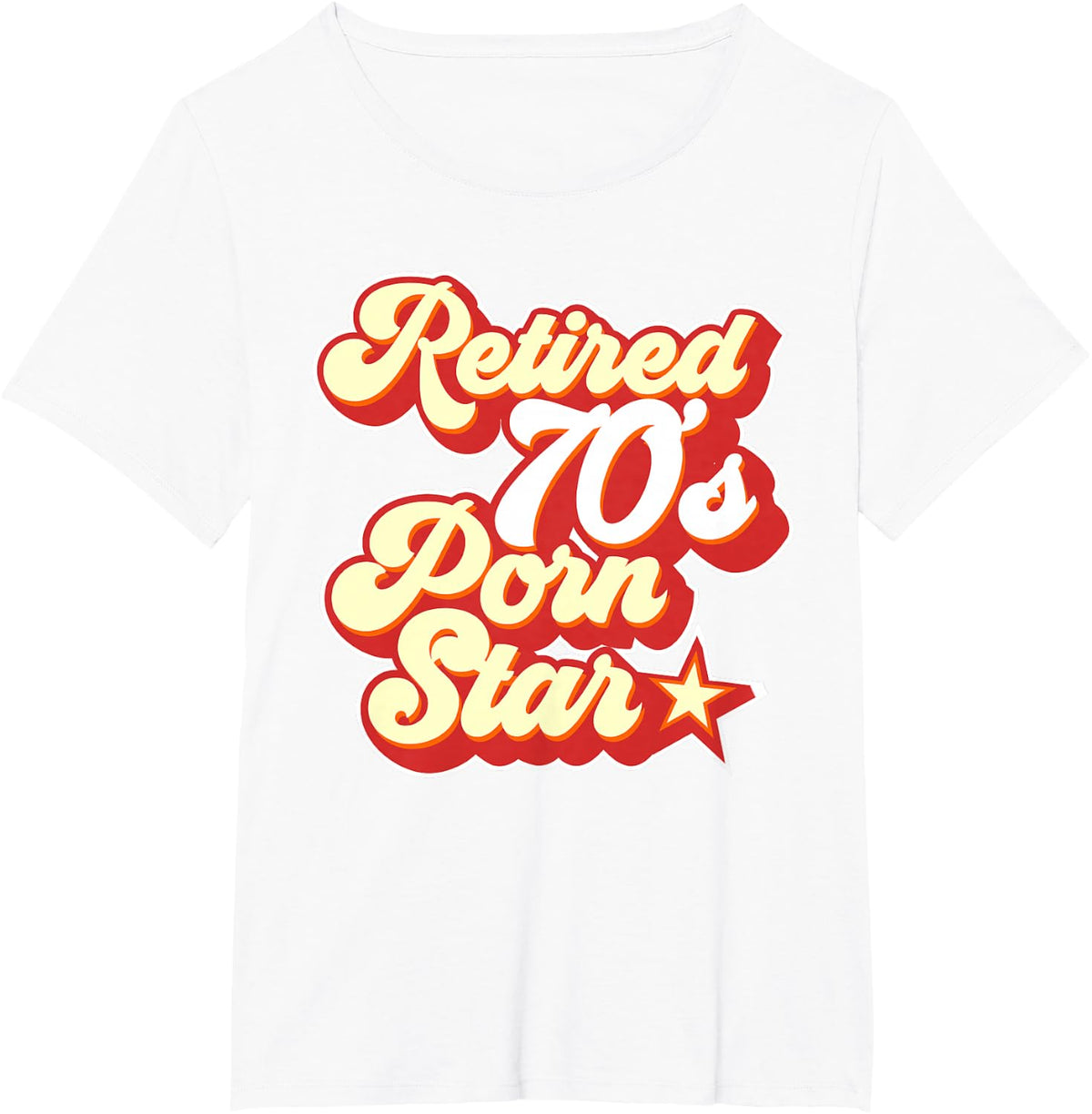 Funny Birthday Retired 70s Porn Star Shirt T-Shirt - White