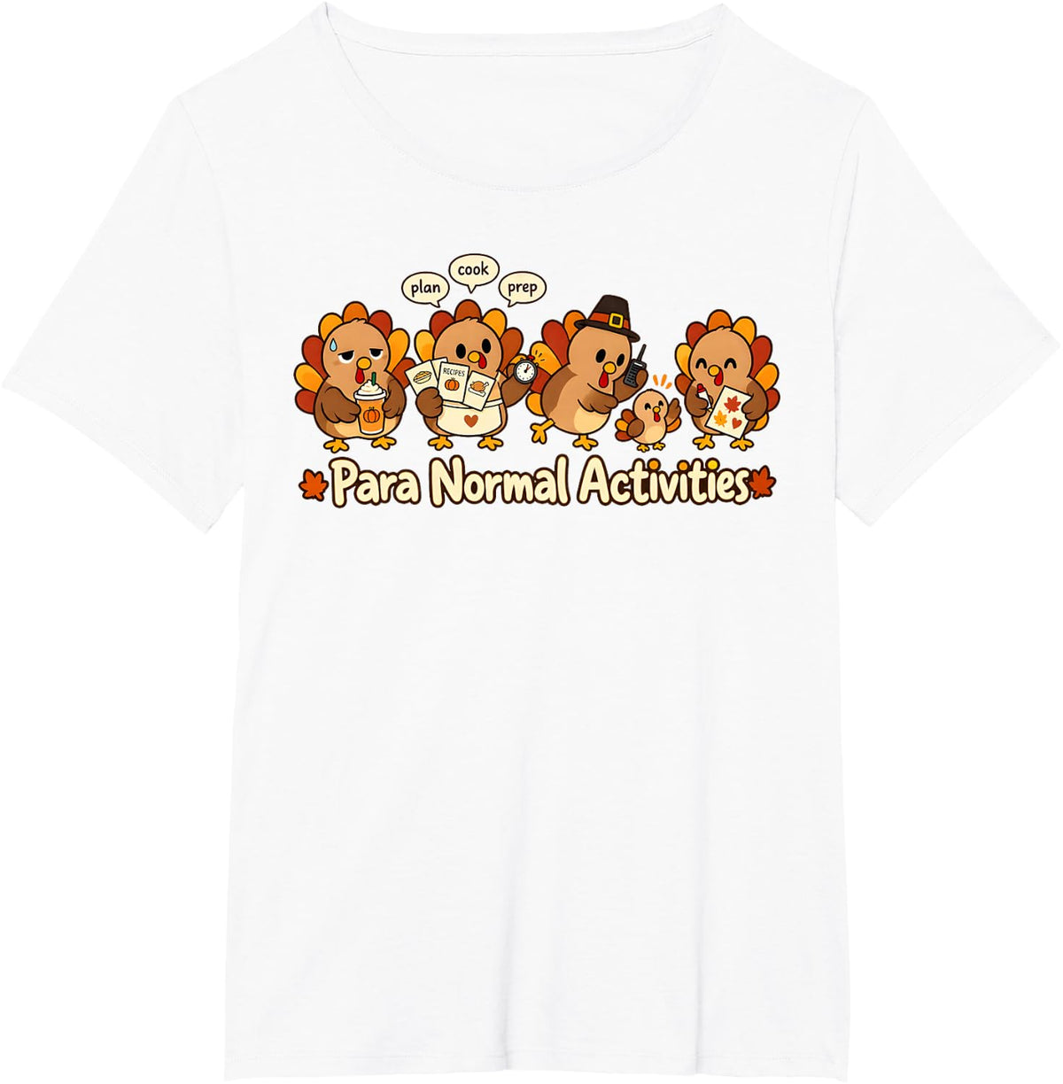 para Normal Activities Paraprofessional Teacher Thanksgiving T-Shirt - White
