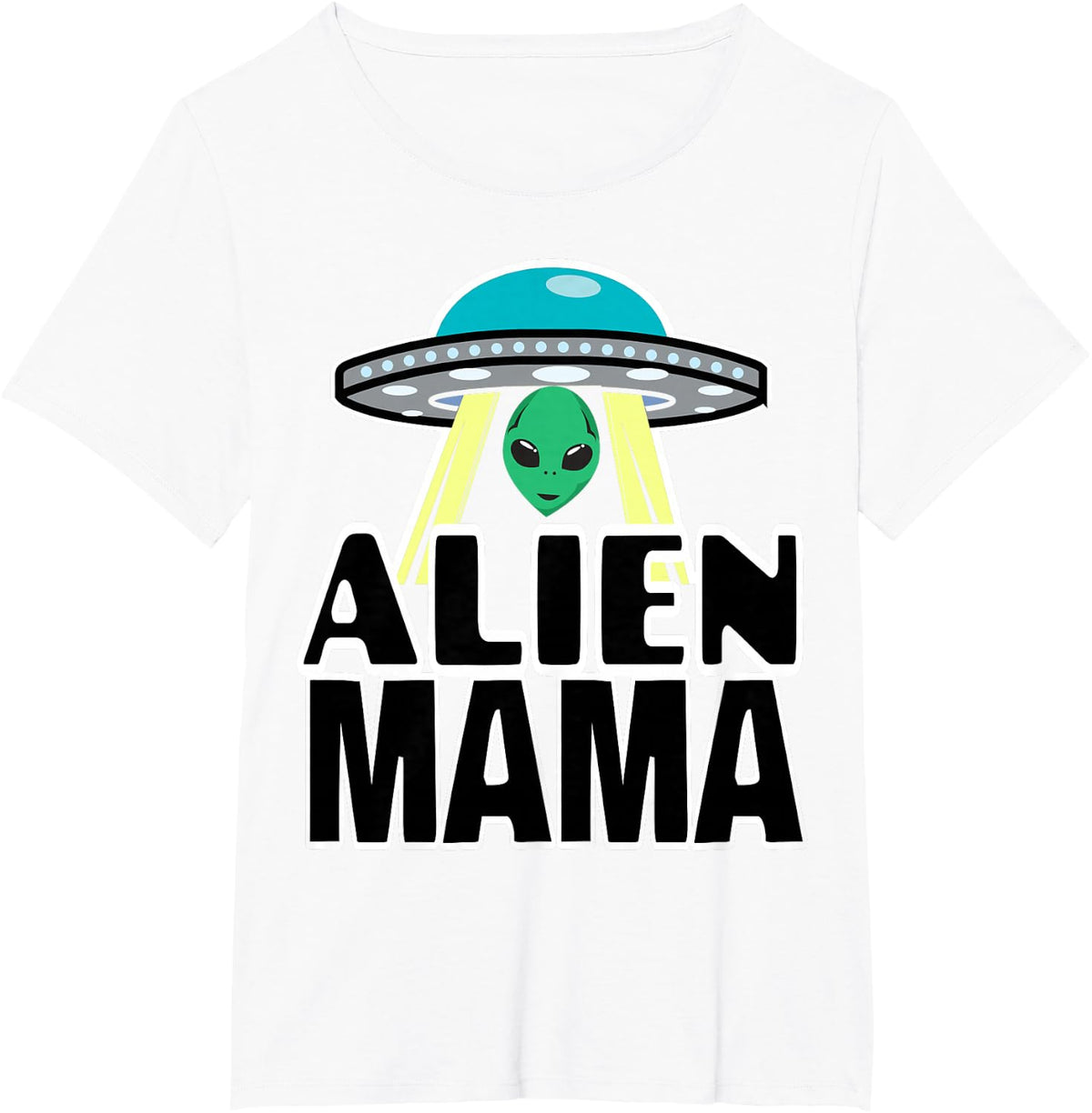 Mama Shirts Funny Alien Mama Shirts For Mom Alien Mama Shirt T-Shirt - White