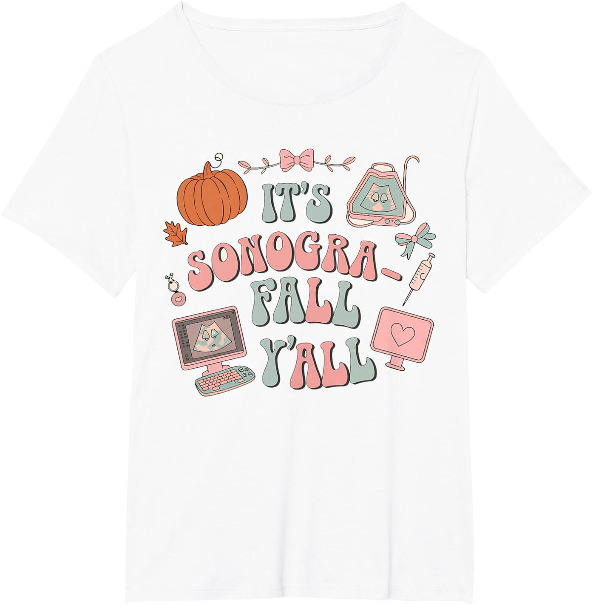 It's Sonogra-Fall Y'all Ultrasound Tech Thanksgiving Autumn T-Shirt - White